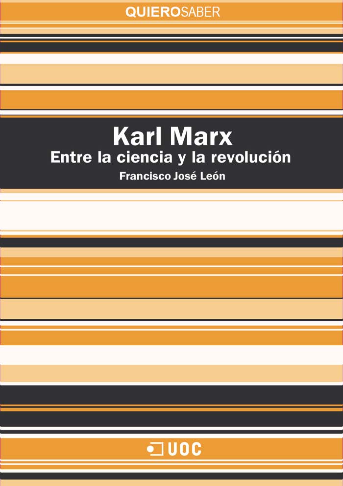 Karl Marx. Entre la ciencia y la revolución