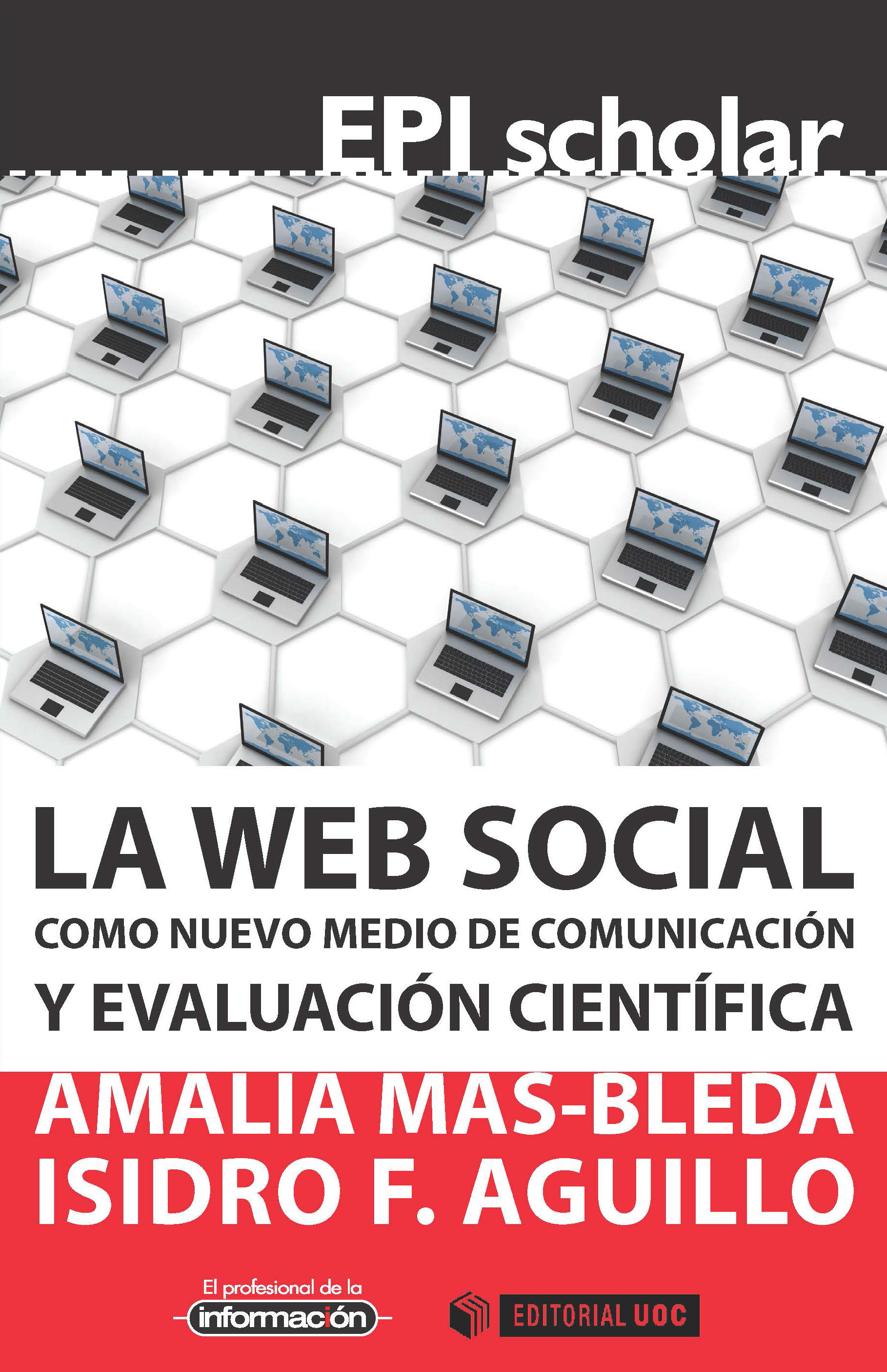 La web social como nuevo medio de comunicaciÃ³n y evaluaciÃ³n cientÃ­fica