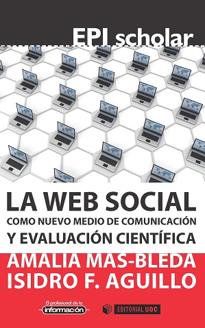 La web social como nuevo medio de comunicaciÃ³n y evaluaciÃ³n cientÃ­fica
