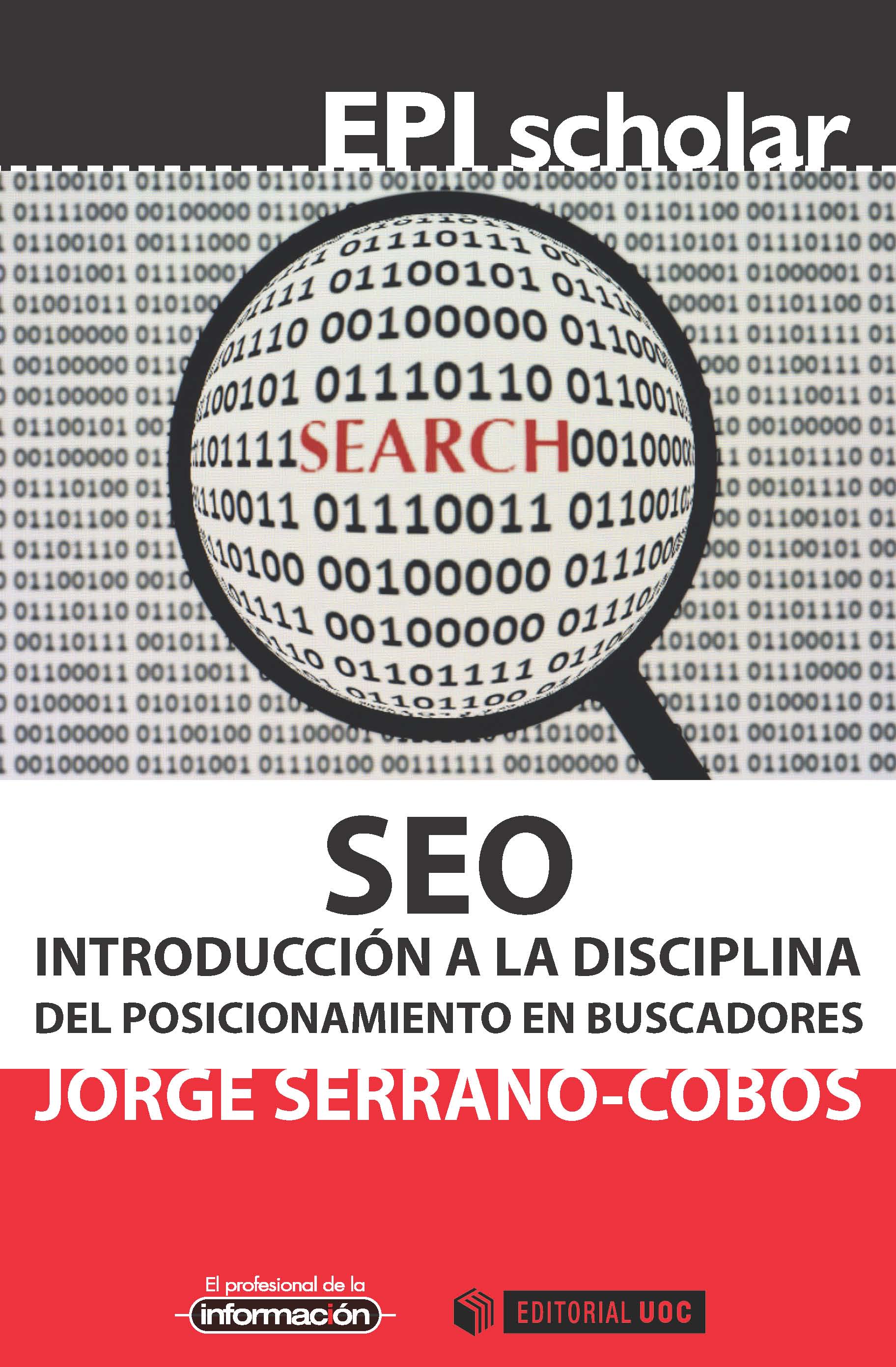 SEO. Introducción a la disciplina del posicionamiento en buscadores