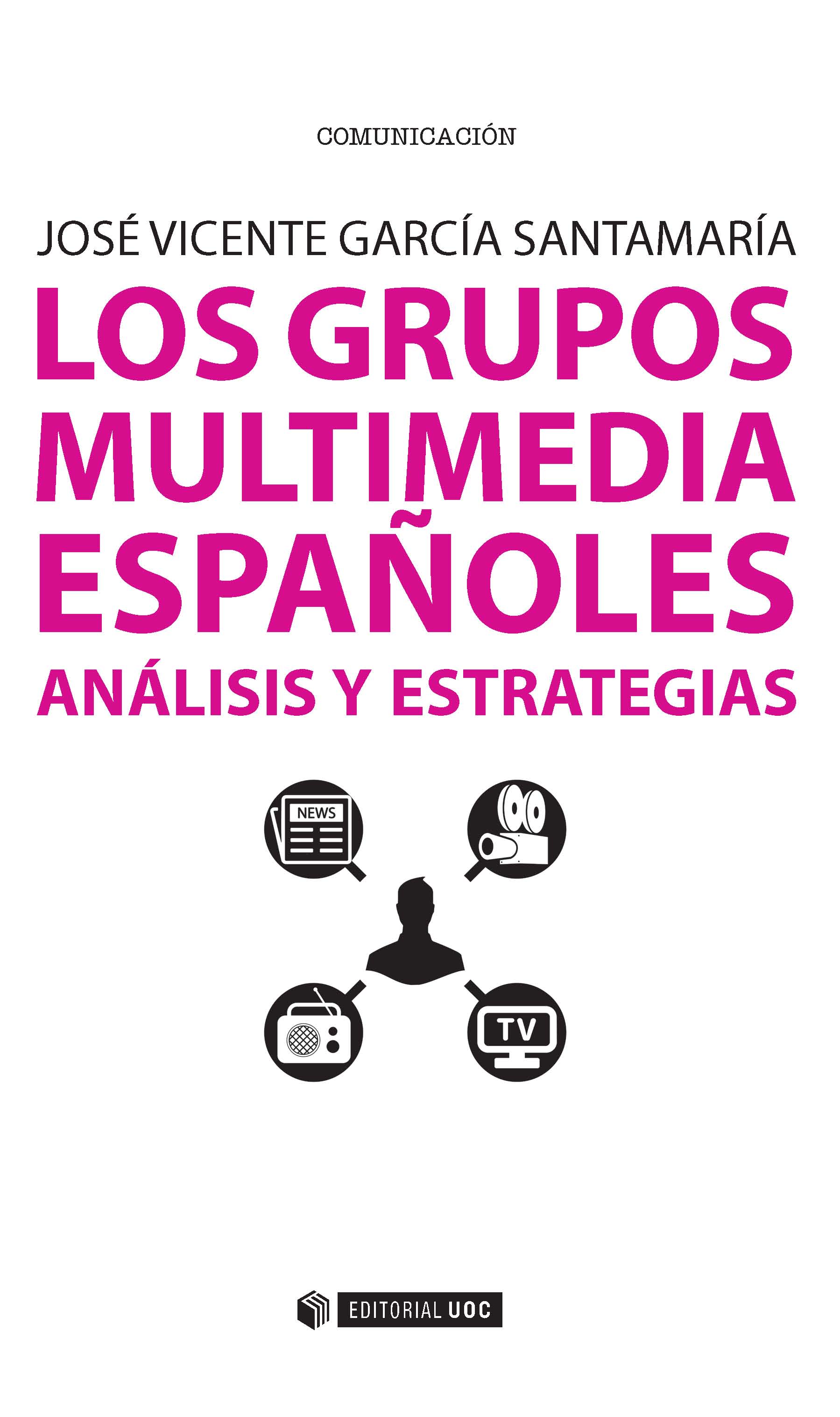 Los grupos multimedia espaÃ±oles