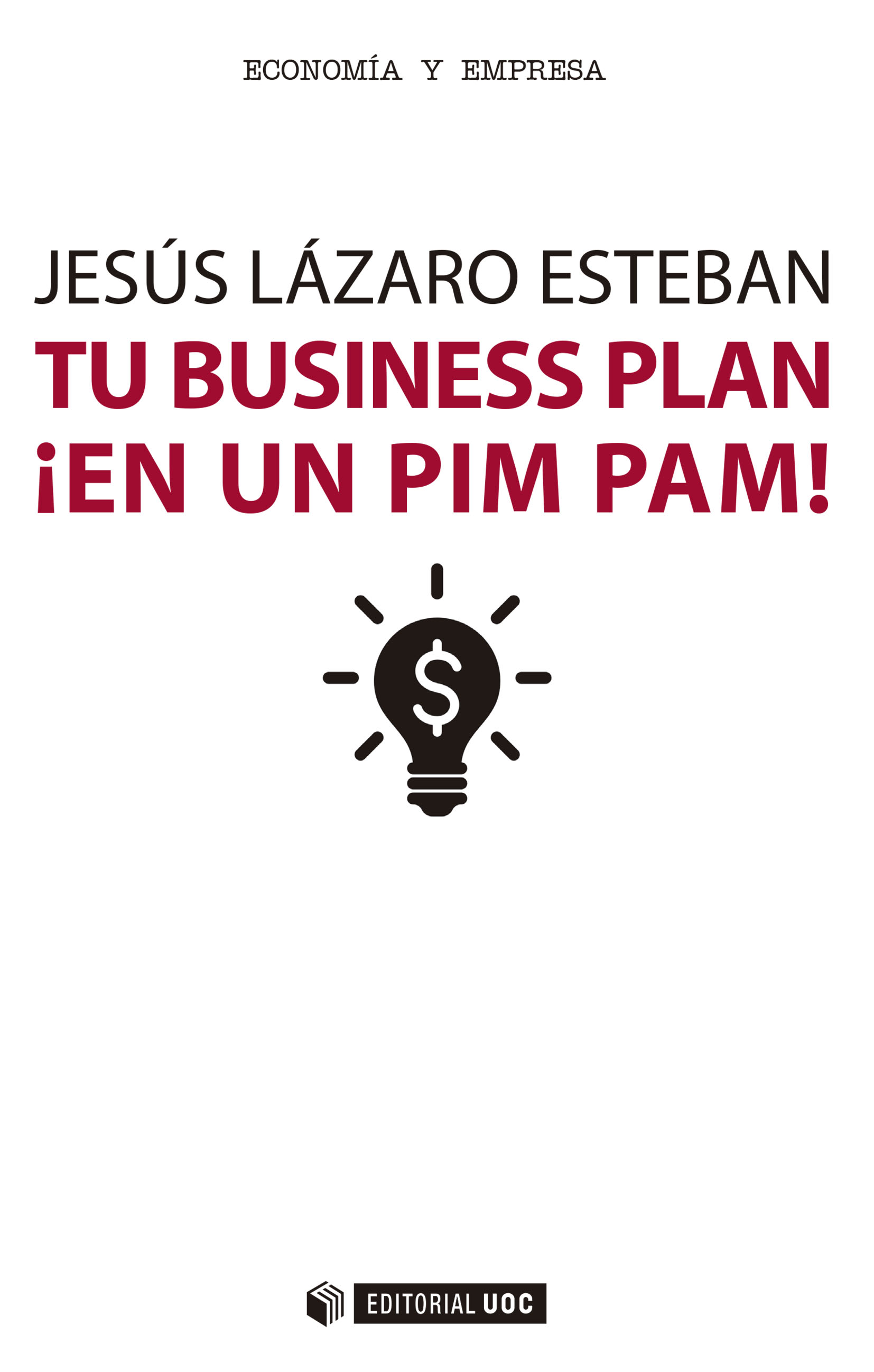 Tu business plan ¡en un pim pam!