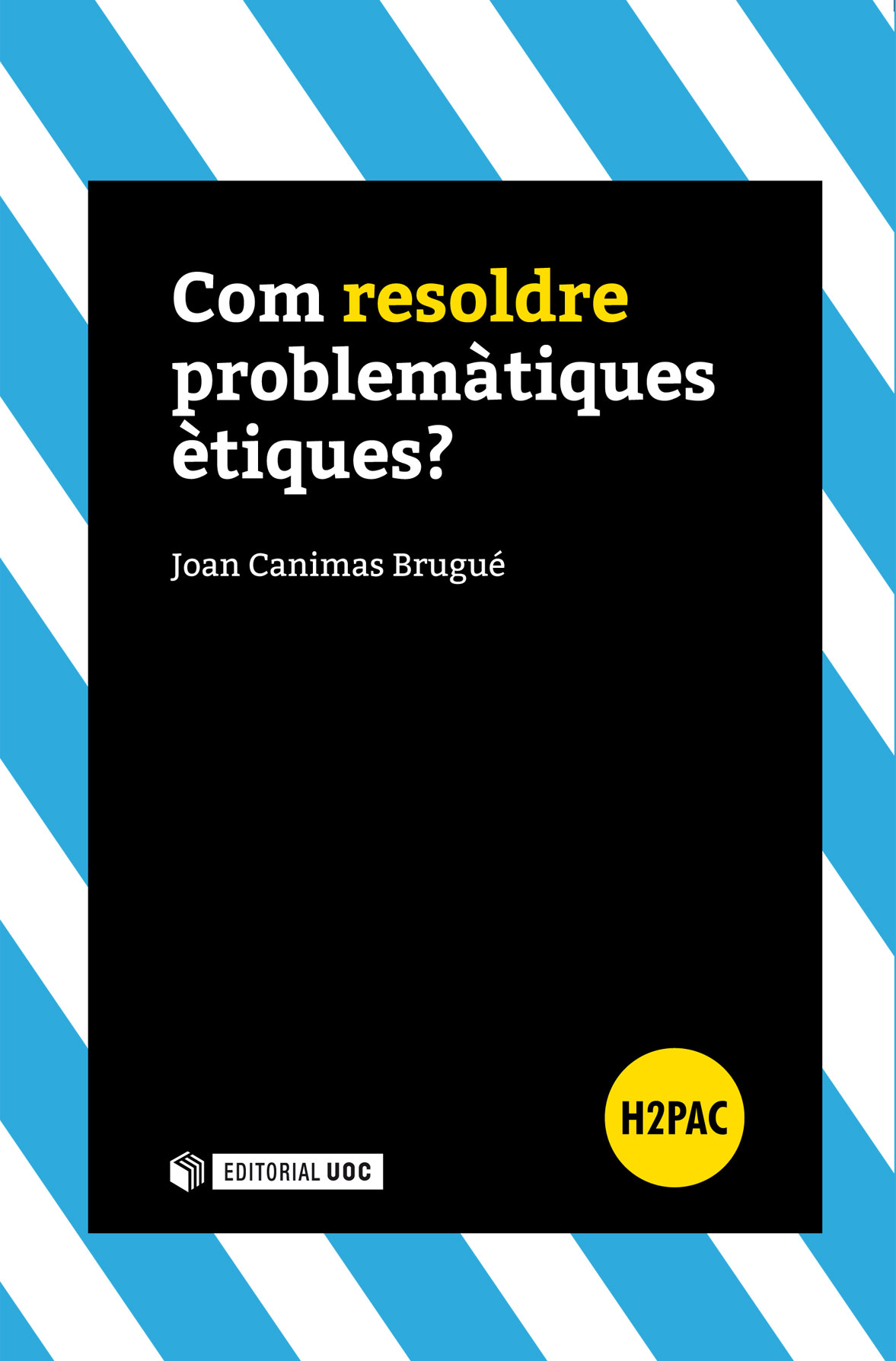 Com resoldre problemàtiques ètiques?