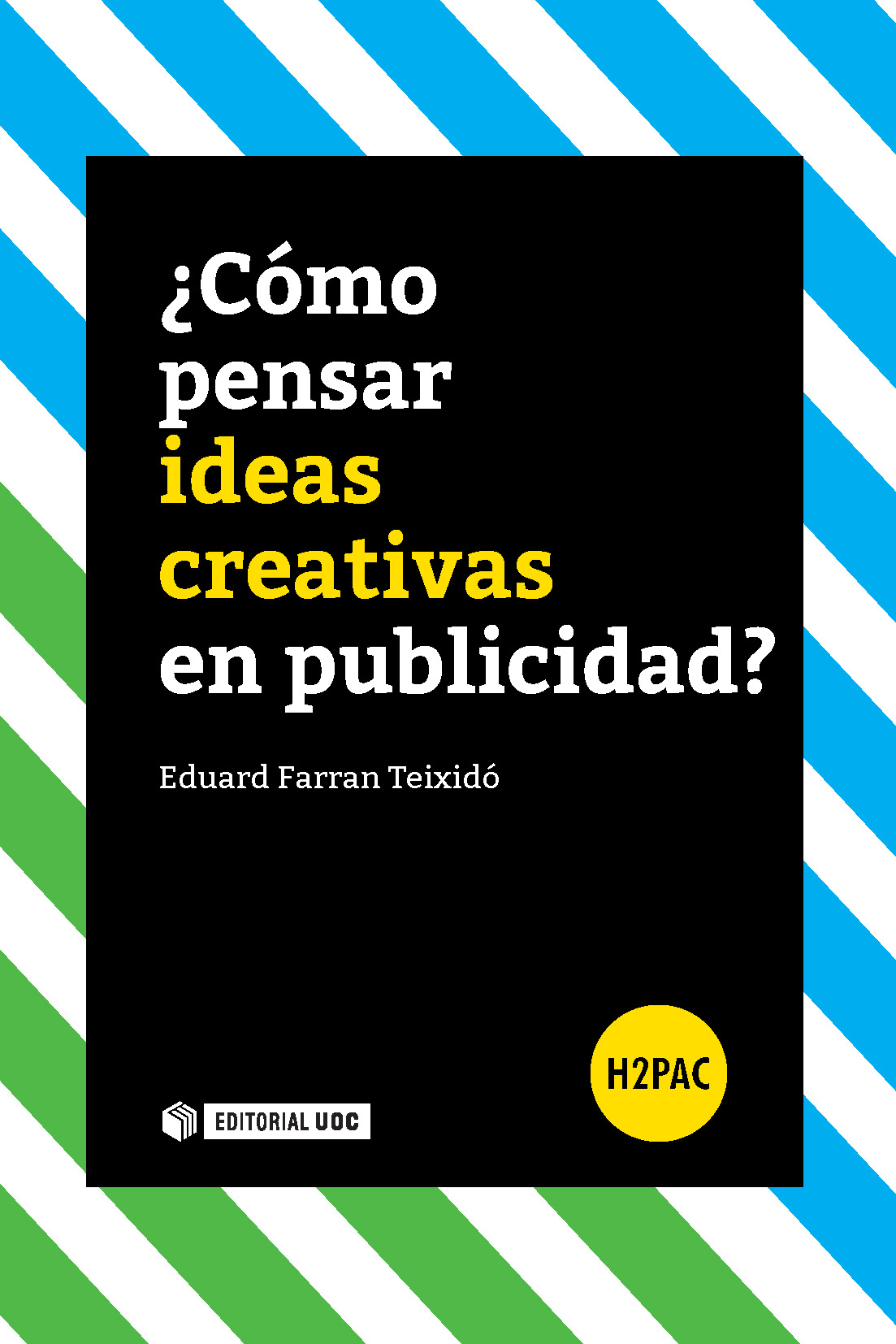 ¿Cómo pensar ideas creativas en publicidad?