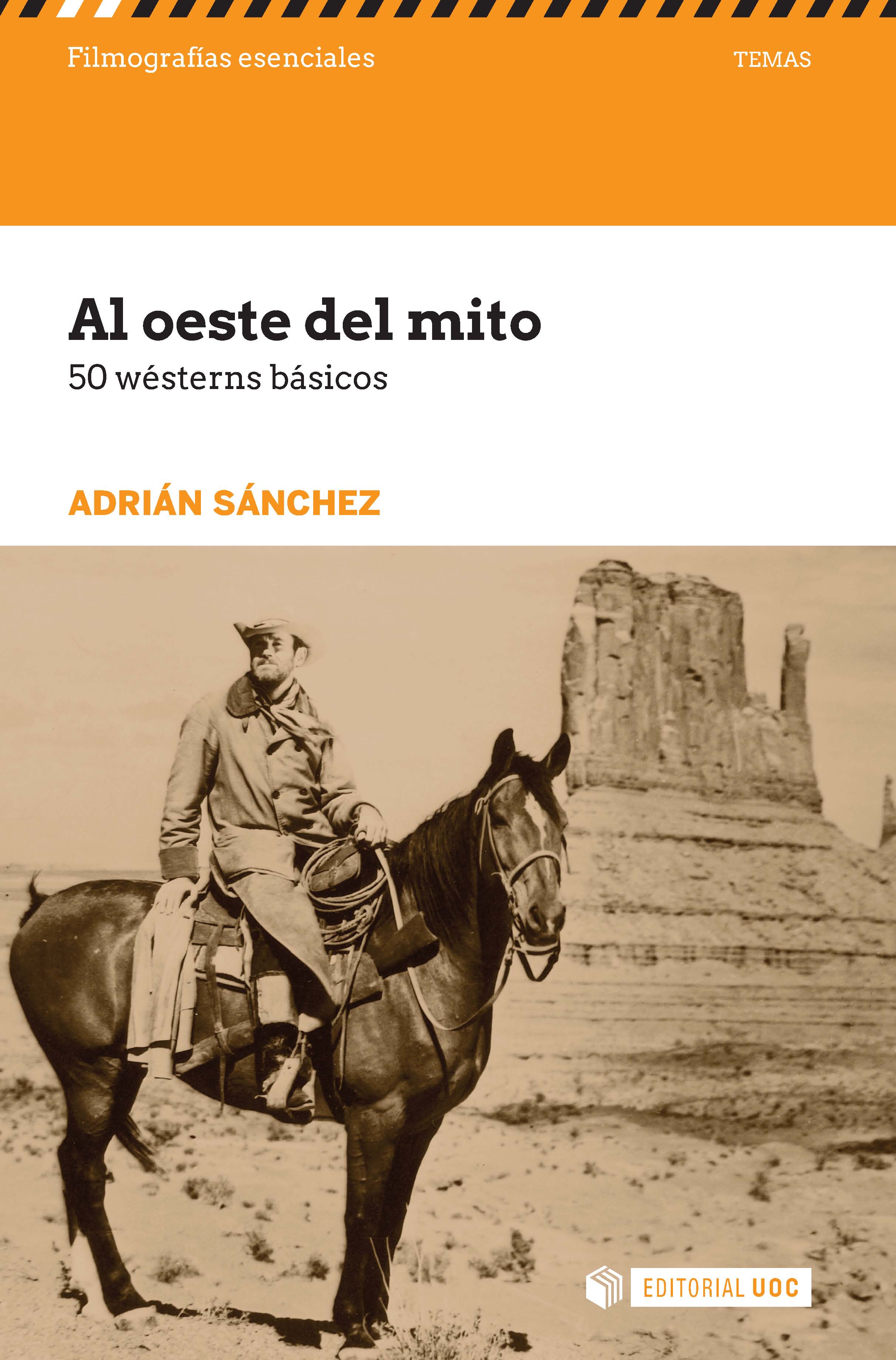 Al oeste del mito. 50 wésterns básicos