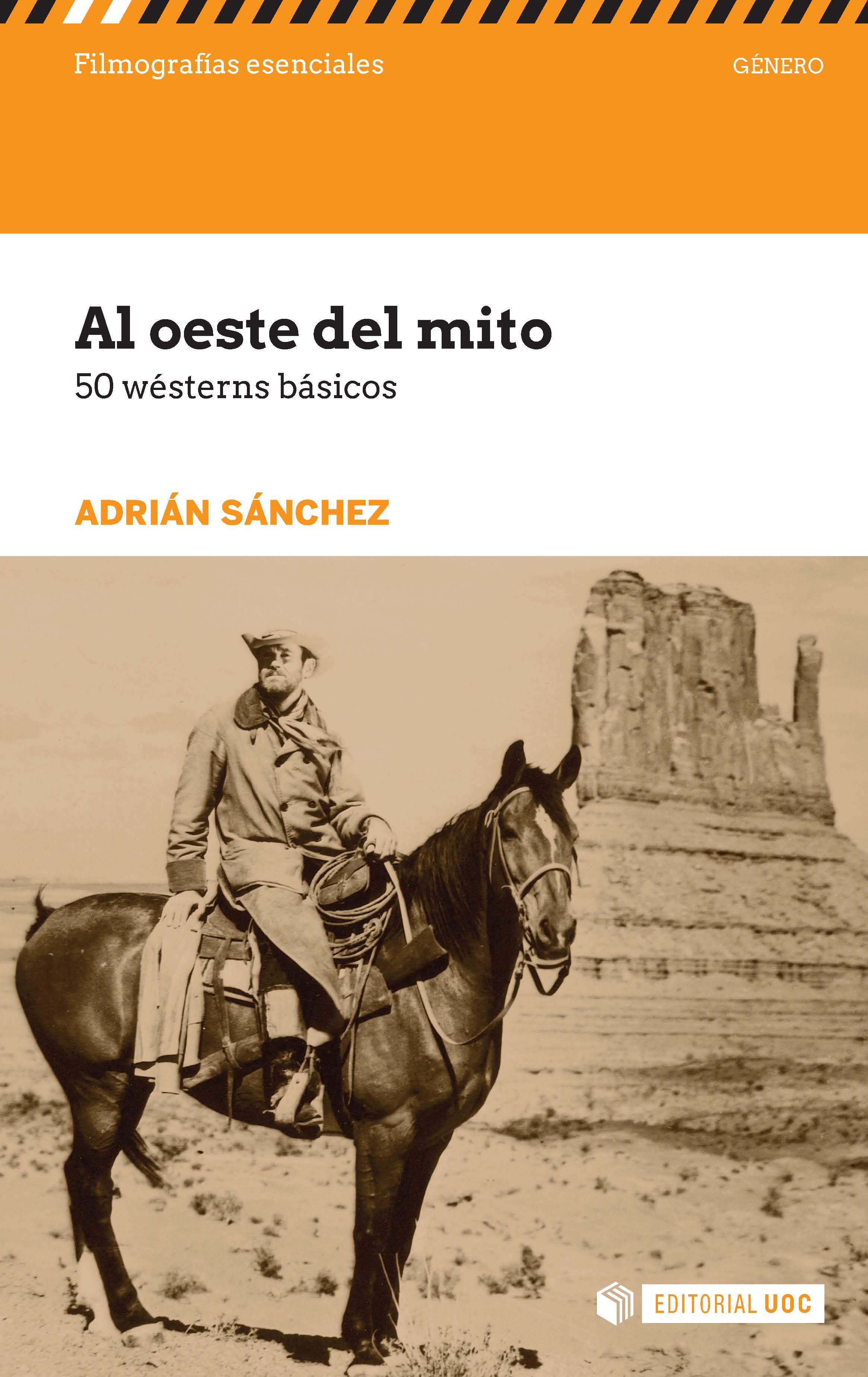 Al oeste del mito. 50 wésterns básicos