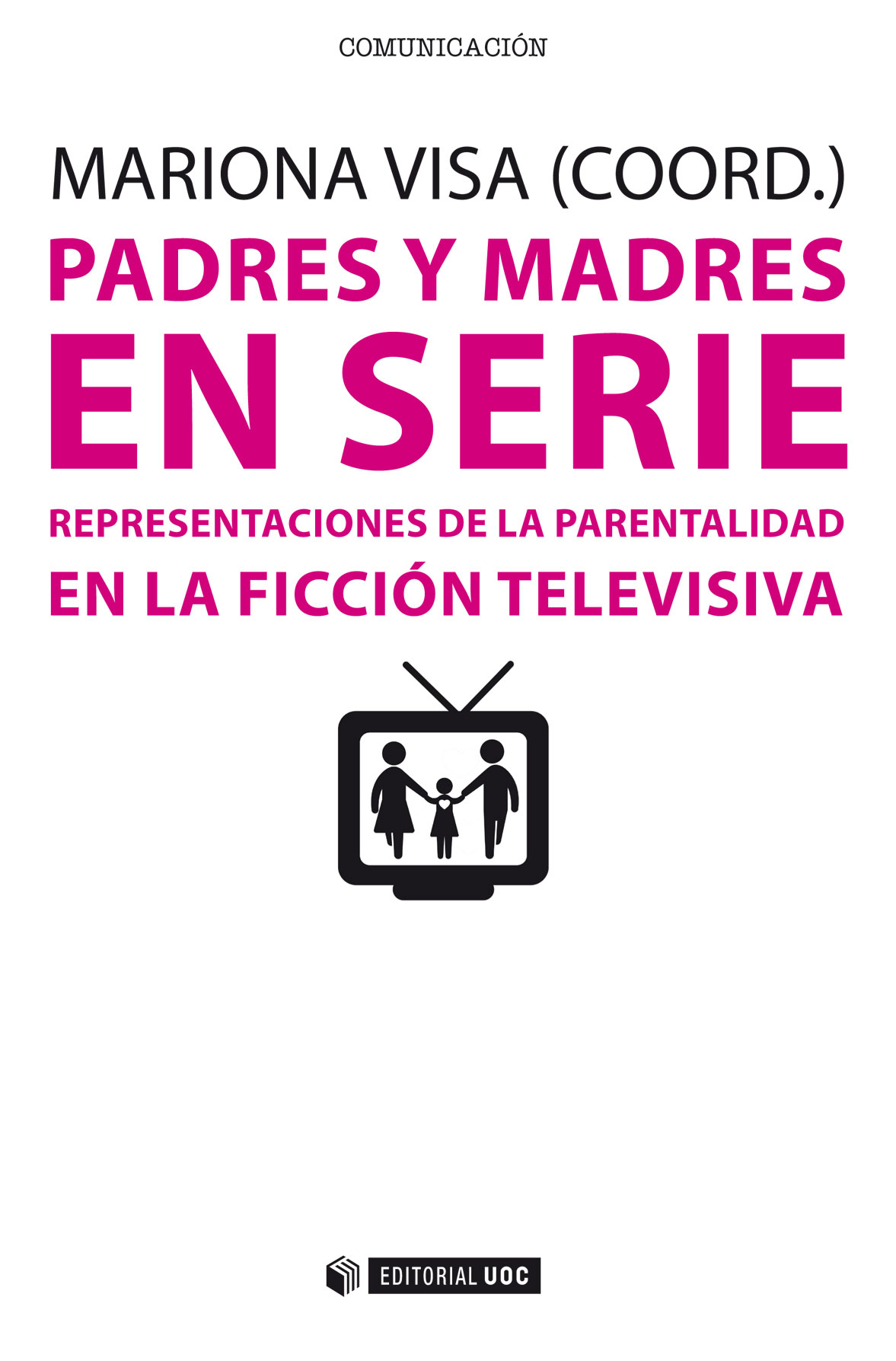 Padres y madres en serie