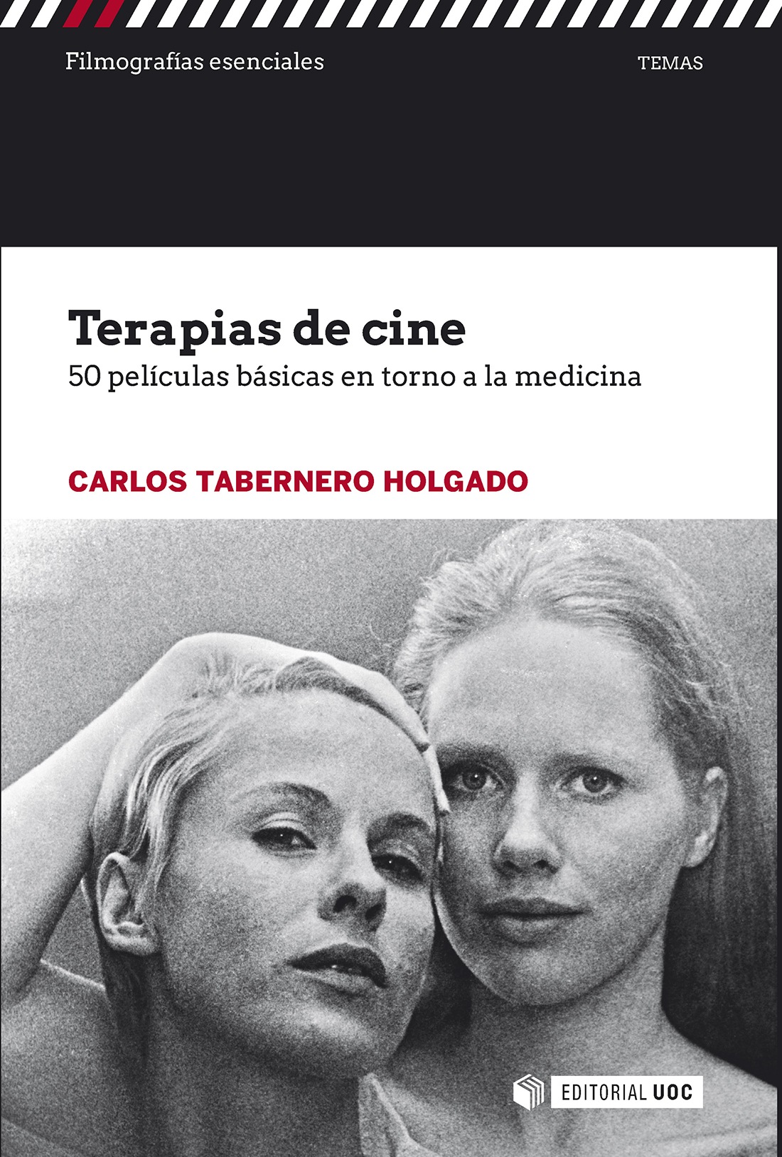 Terapias de cine. 50 películas básicas en torno a la medicina