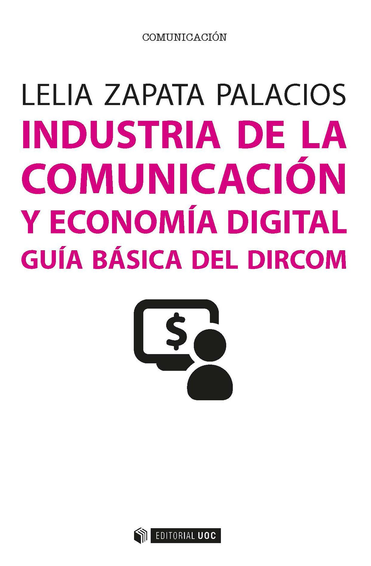 Industria de la comunicaciÃ³n y economÃ­a digital
