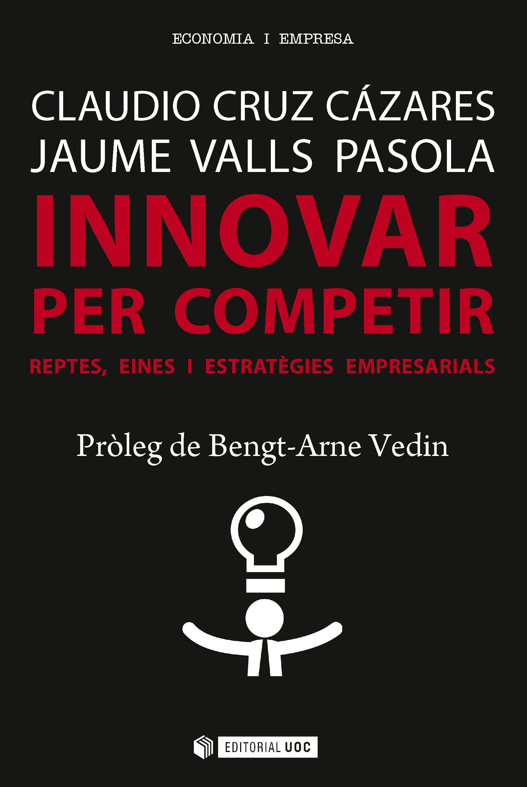 Innovar per competir. Reptes, eines i estratègies empresarials