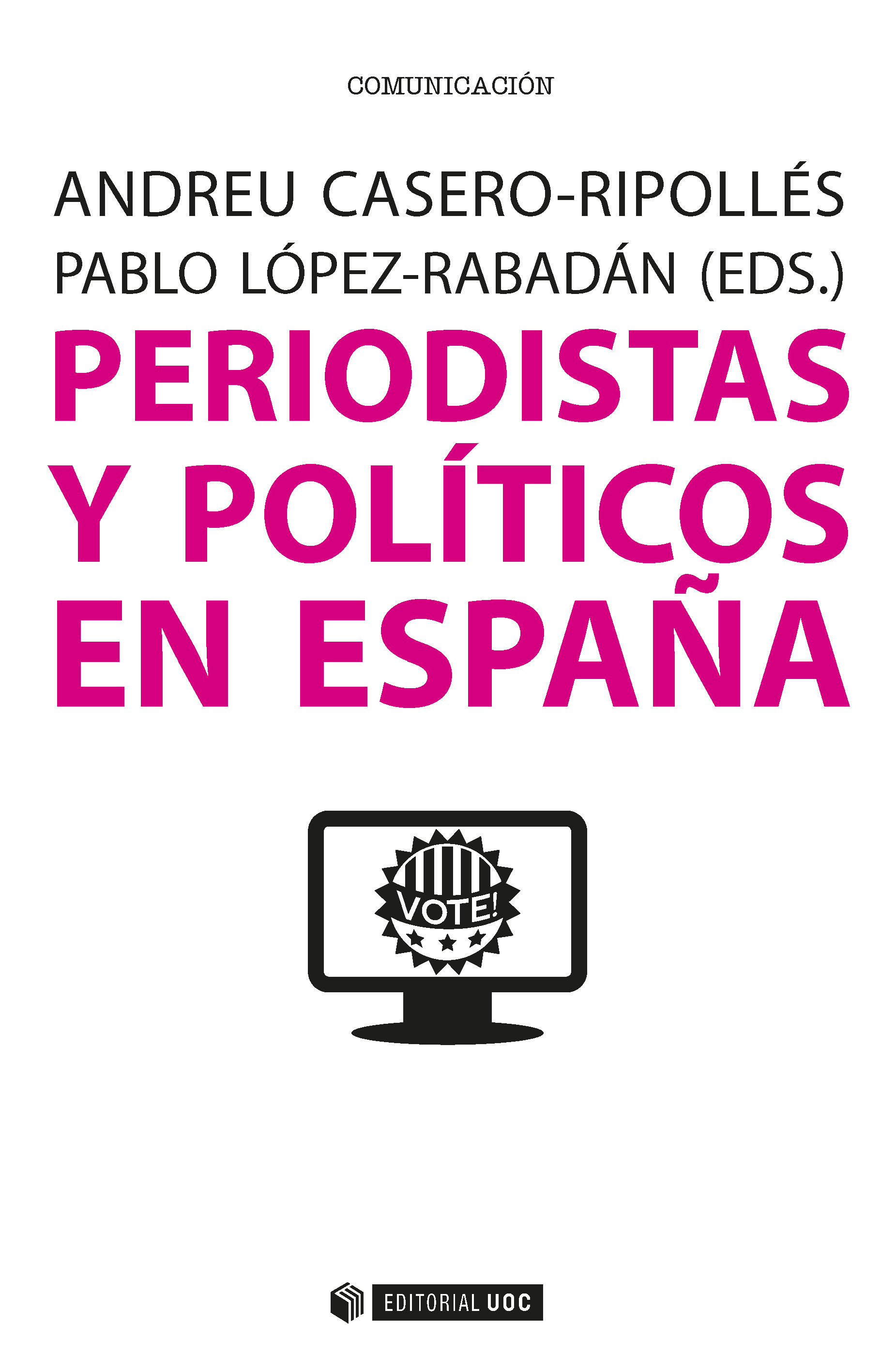 Periodistas y políticos en España