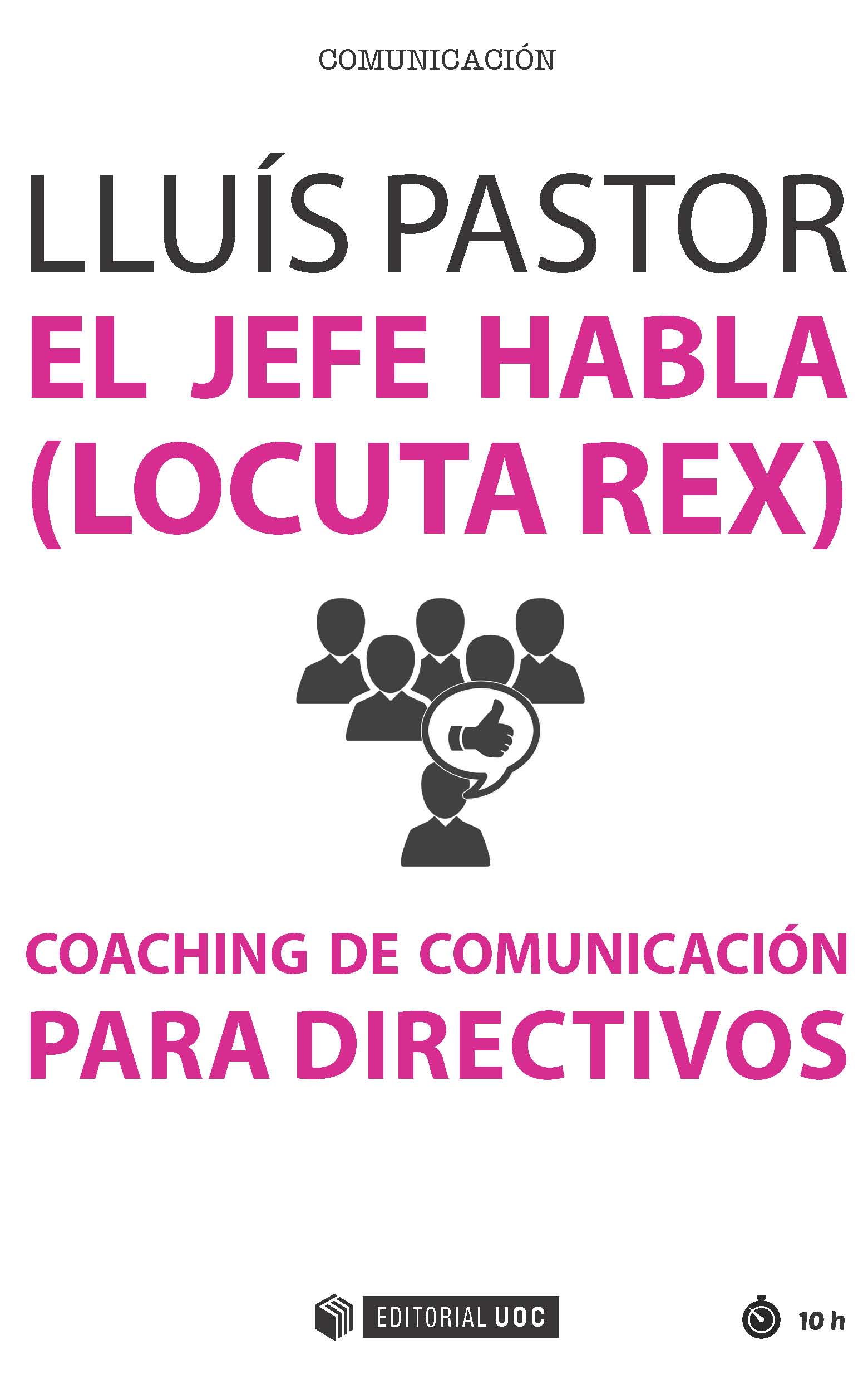 El jefe habla (locuta rex)