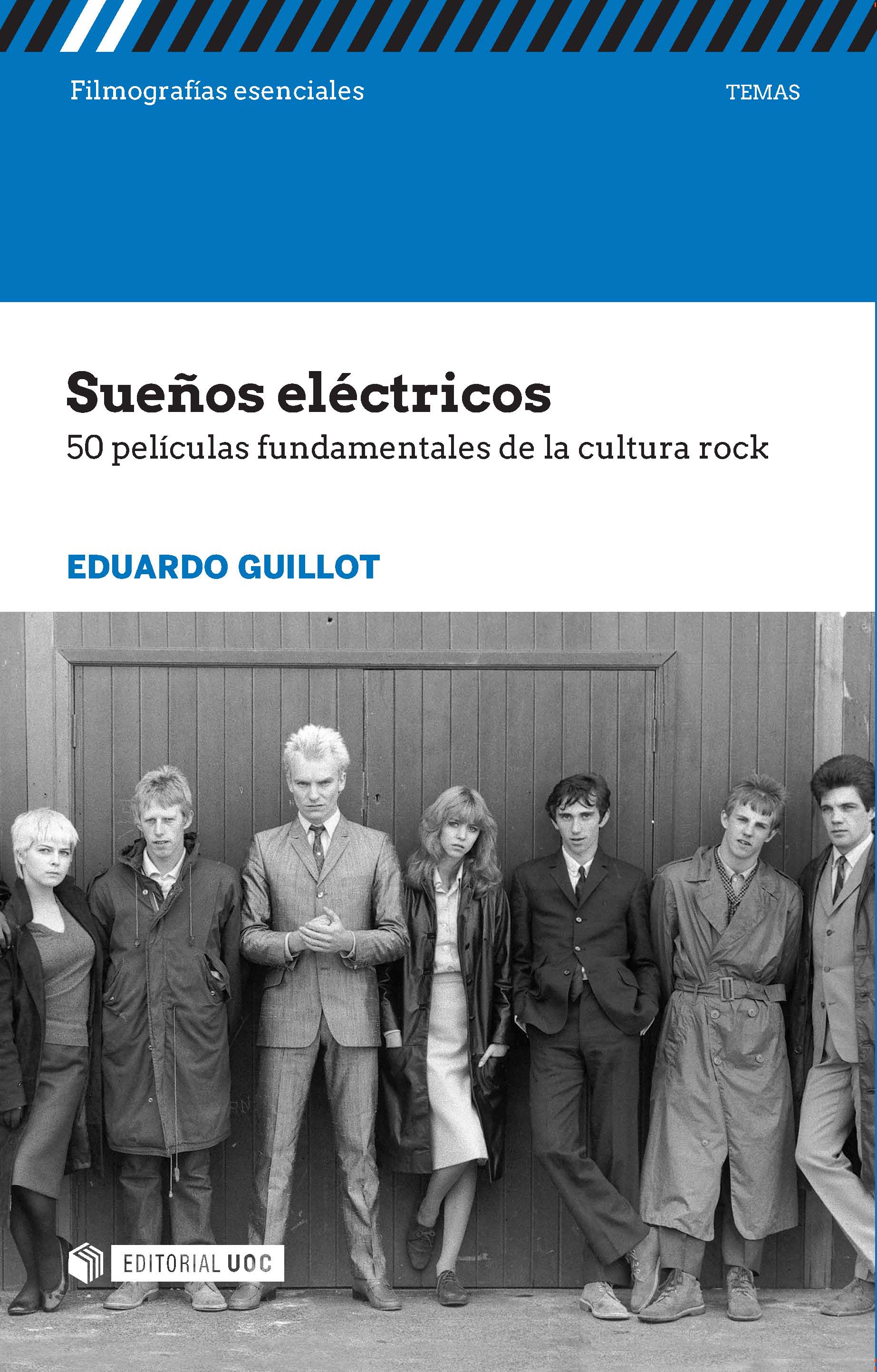 Sueños eléctricos. 50 películas fundamentales de la cultura rock