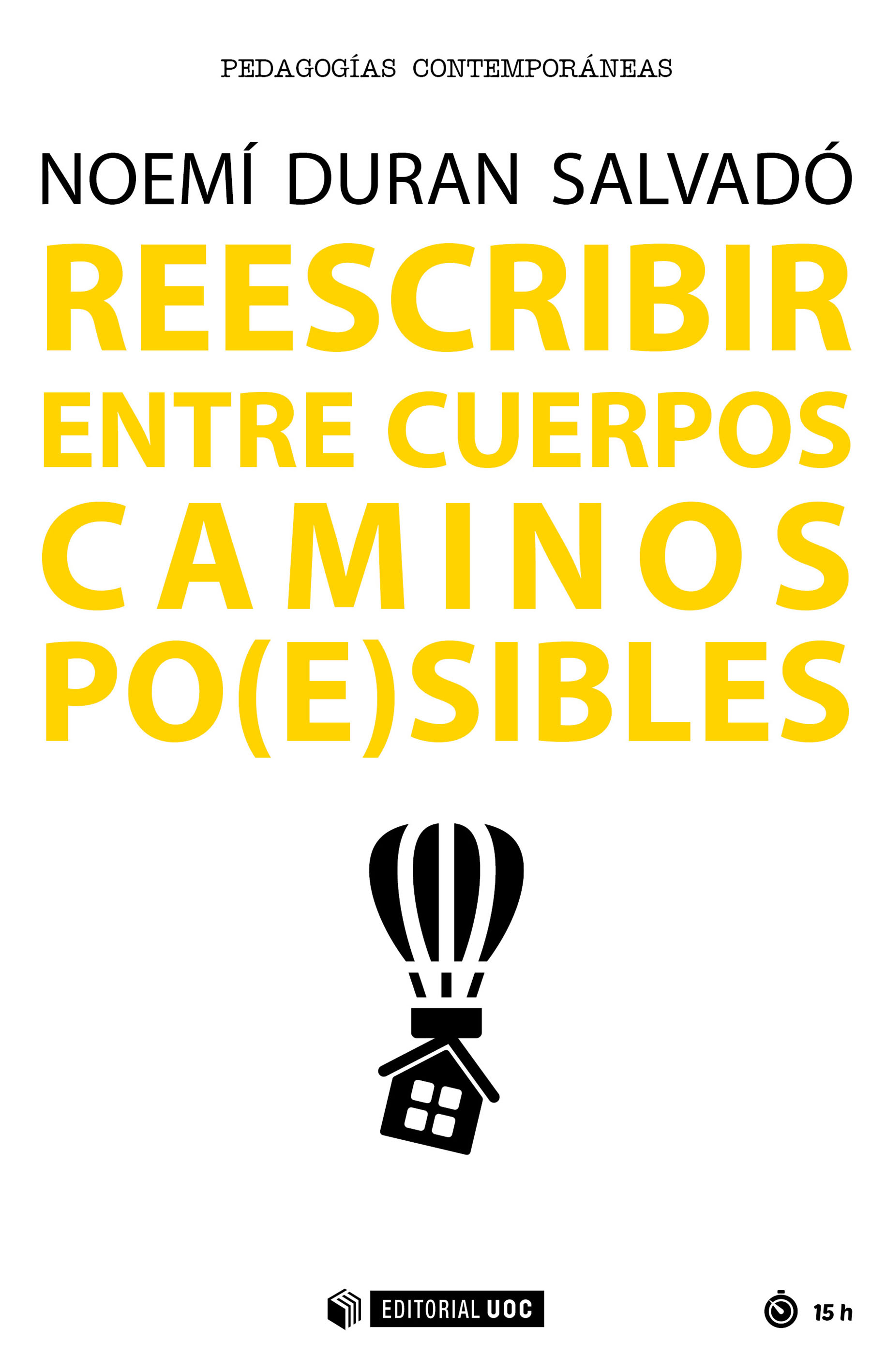 Reescribir entre cuerpos caminos po(e)sibles