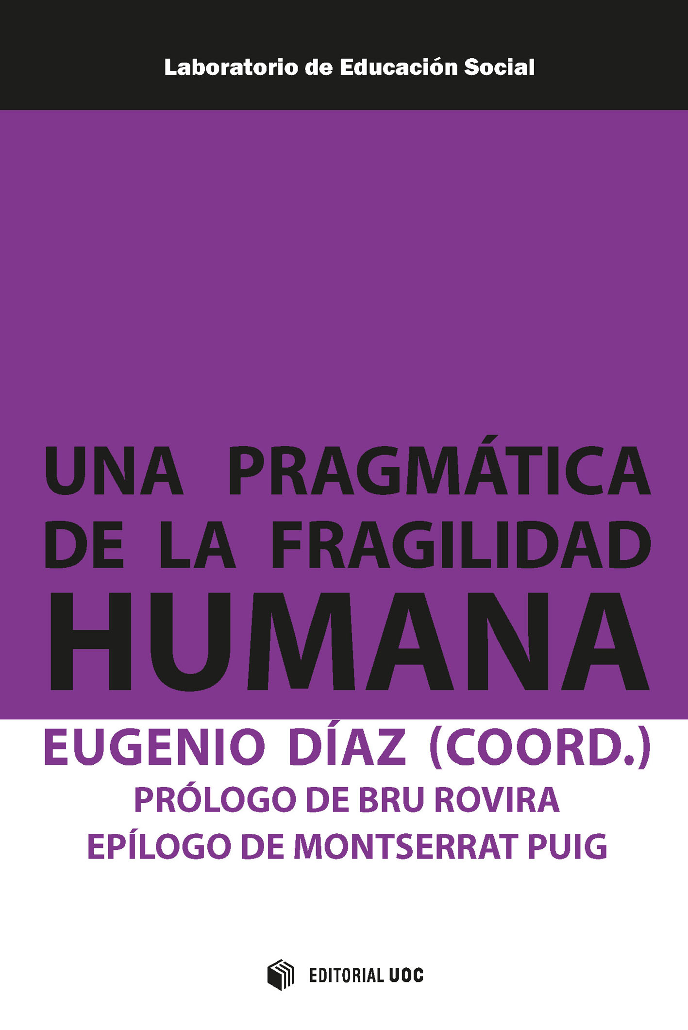 Una pragmática de la fragilidad humana