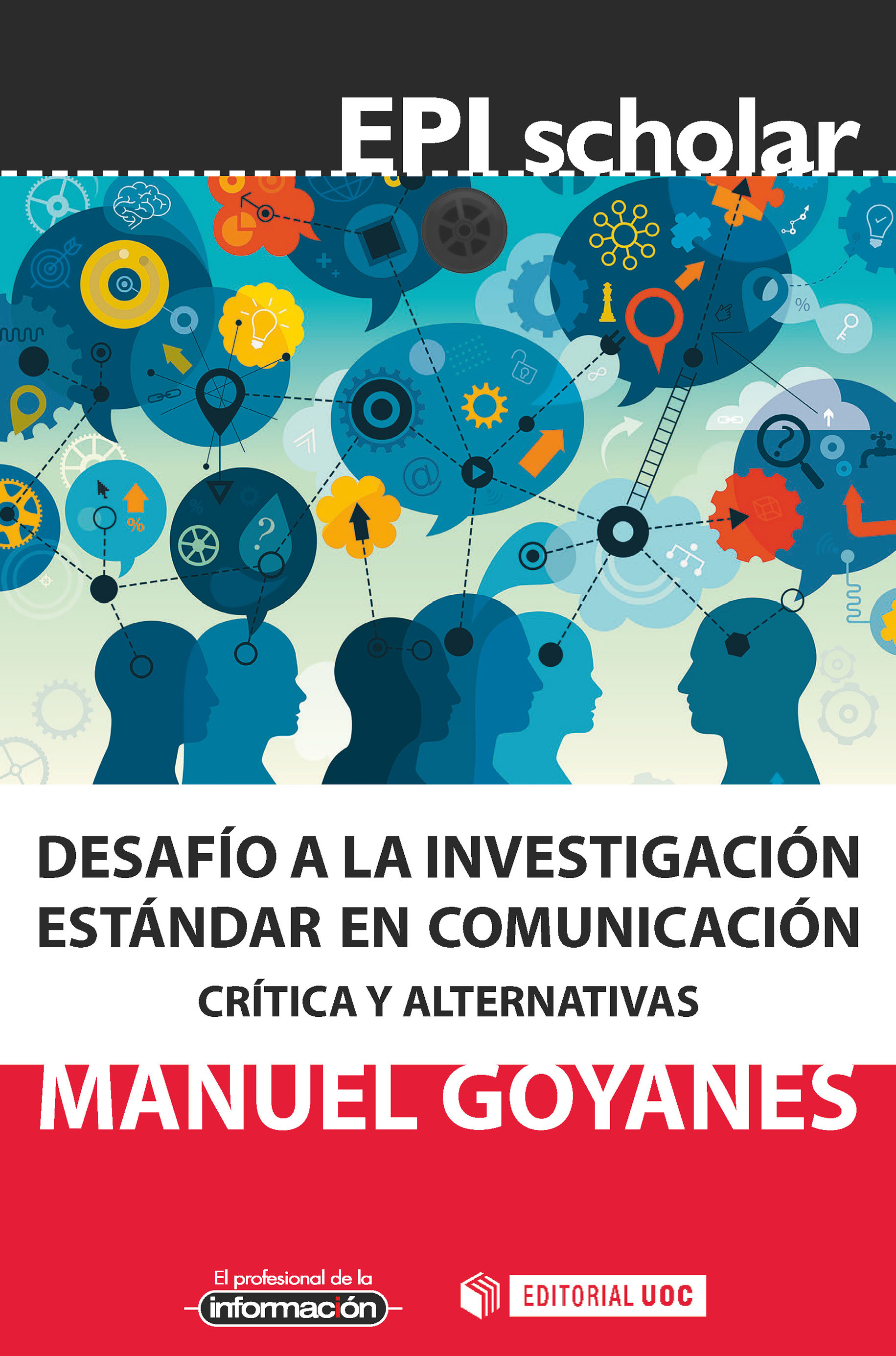 Desafío a la investigación estándar en comunicación