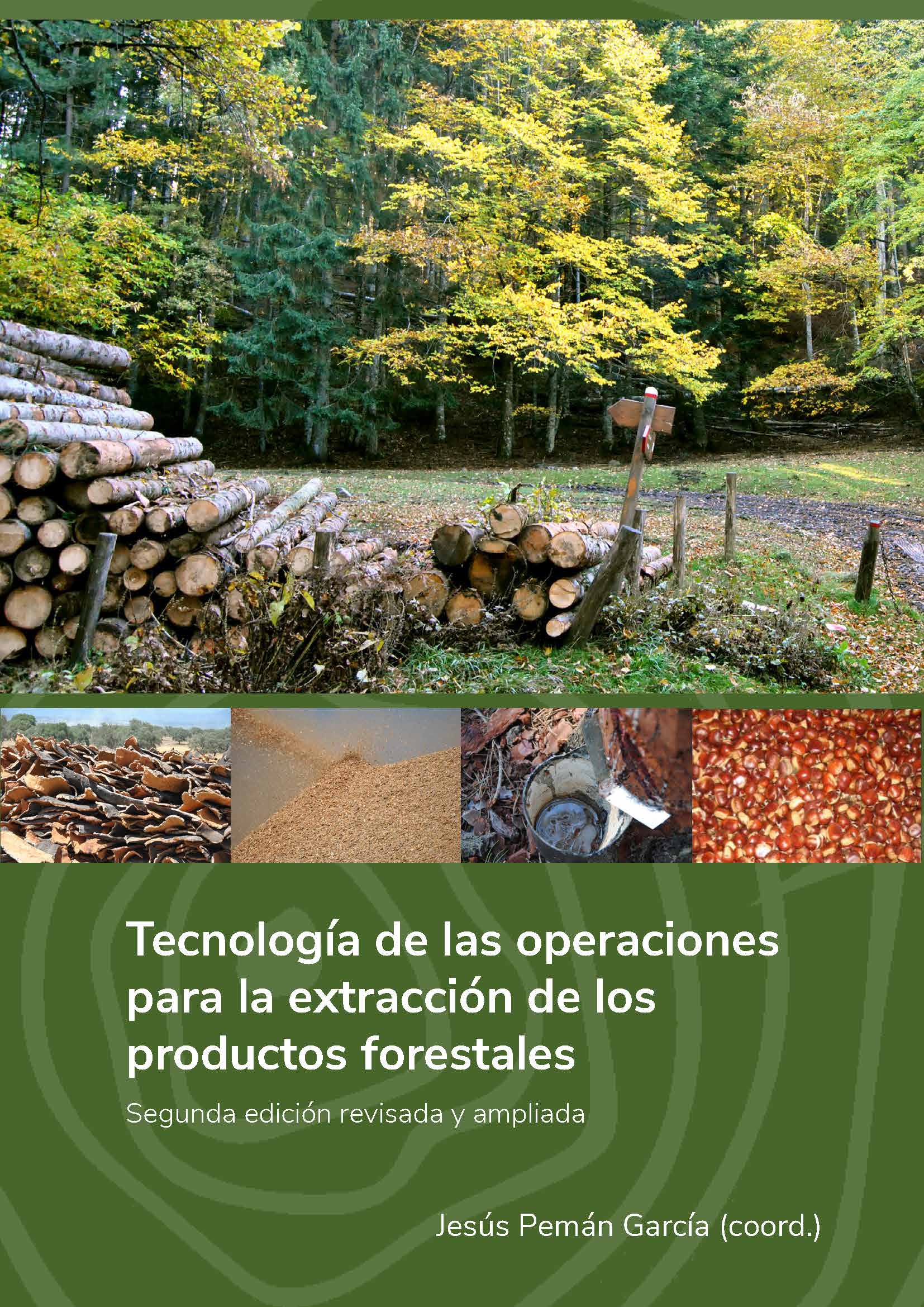 Tecnología de las operaciones para la extracción de los productos forestales