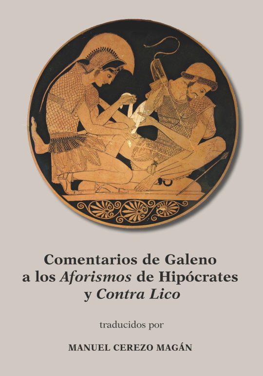 Comentarios de Galeno a los Aforismos de HipÃ³crates y Contra Lico
