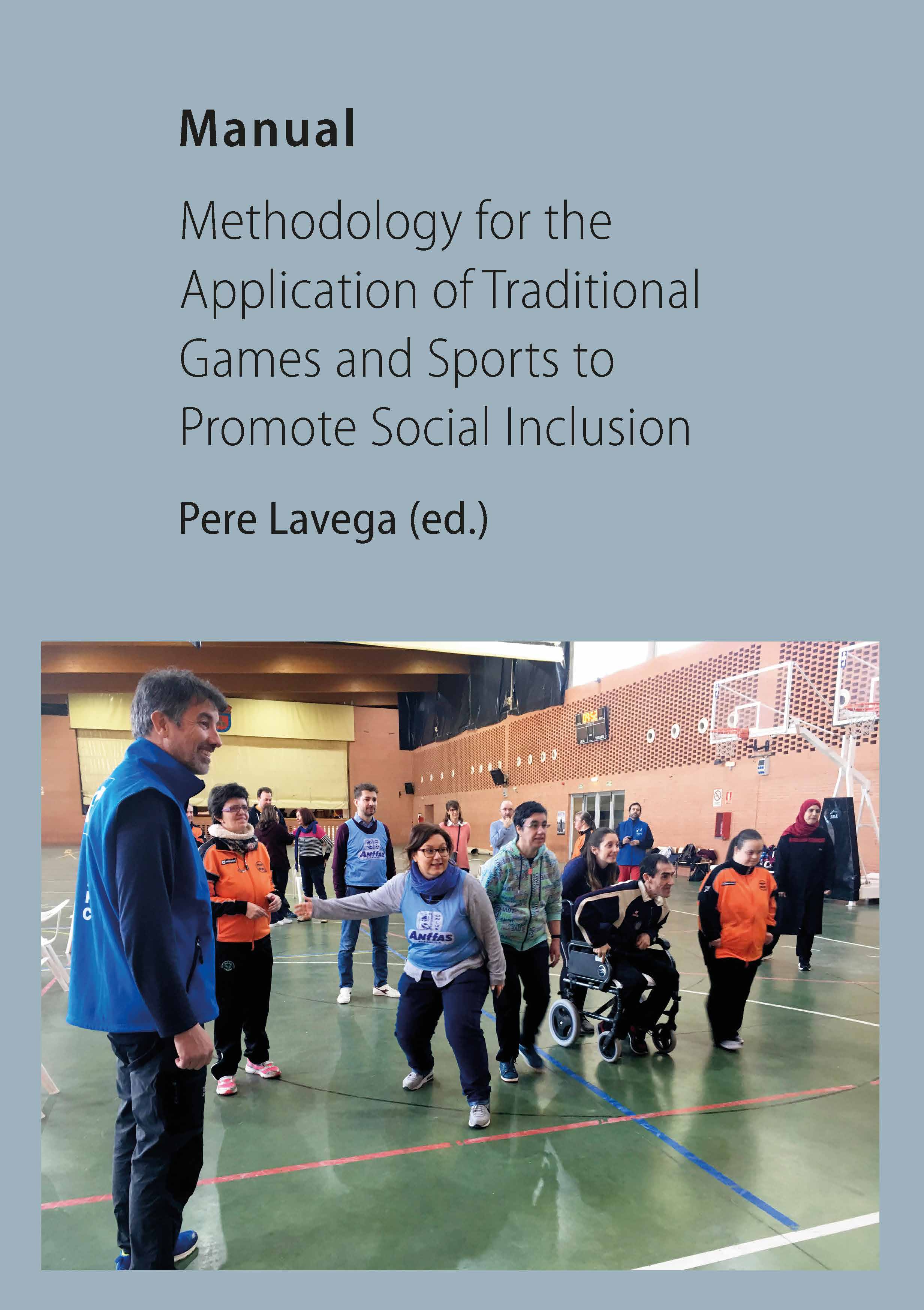 Methodology for the Application of Traditional Games and Sports to Promote Social Inclusion