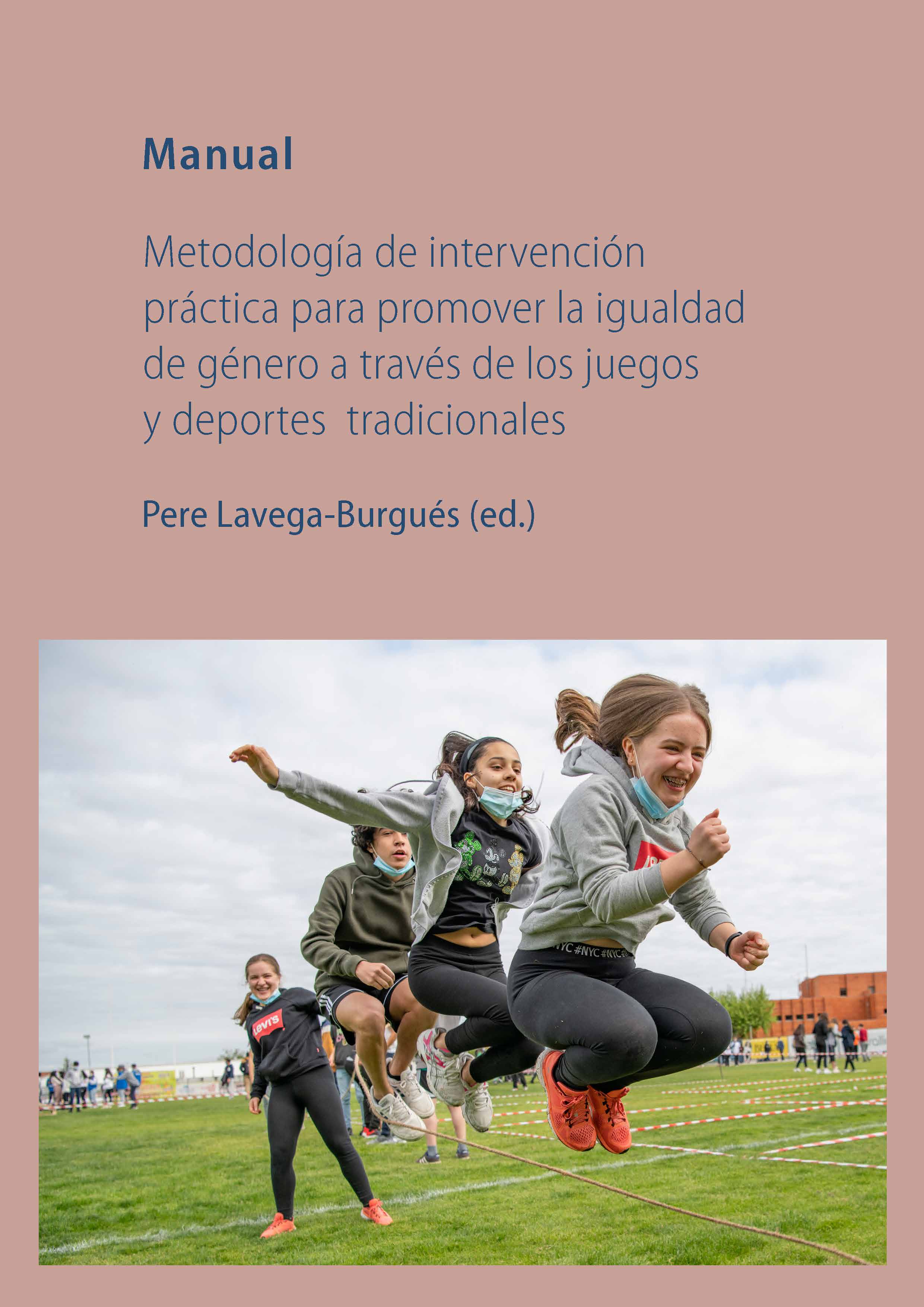 Metodología de intervención práctica para promover la igualad de género a través de los juegos y deportes tradicionales