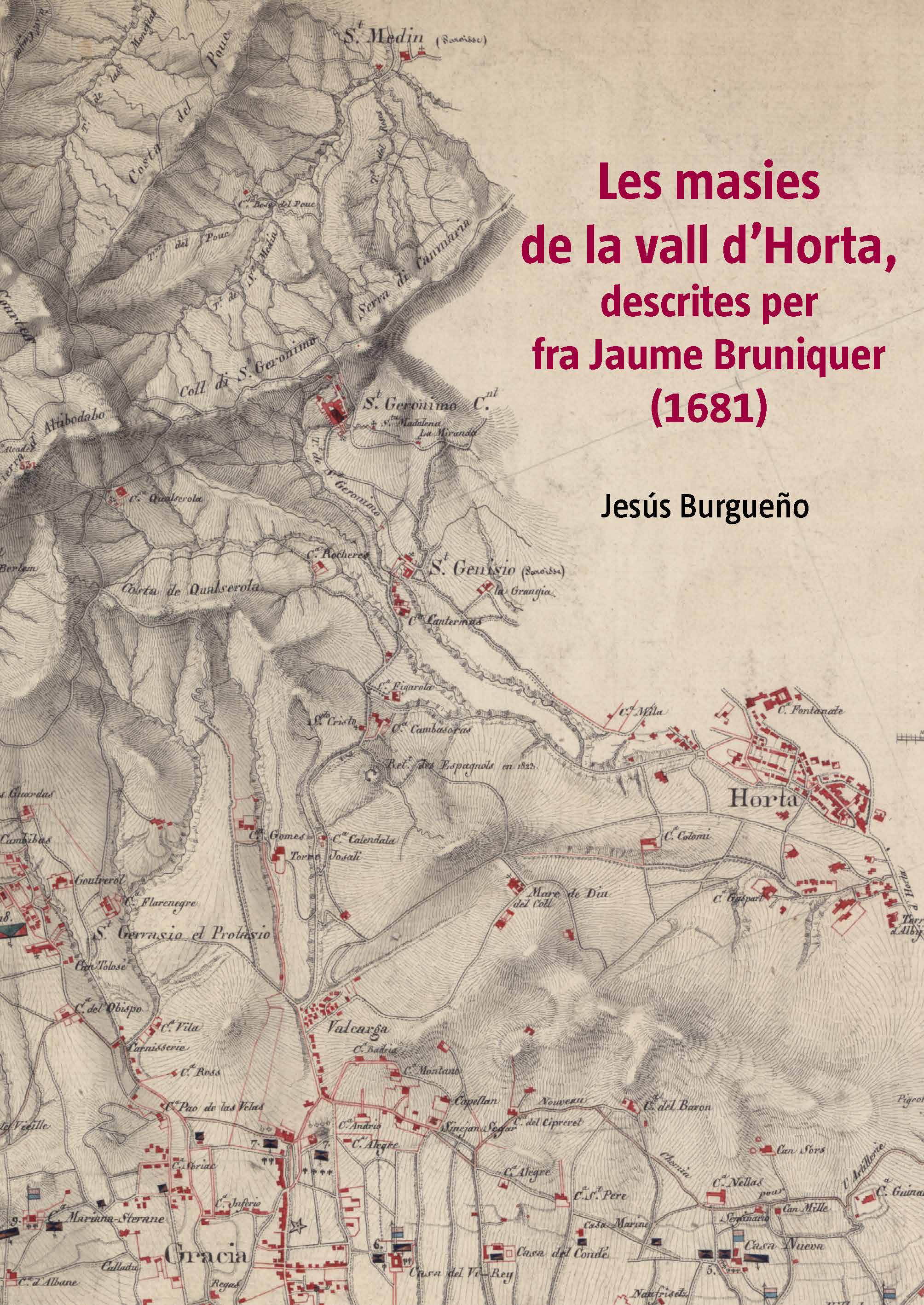 Les masies de la vall d’Horta, descrites per fra Jaume Bruniquer (1681)