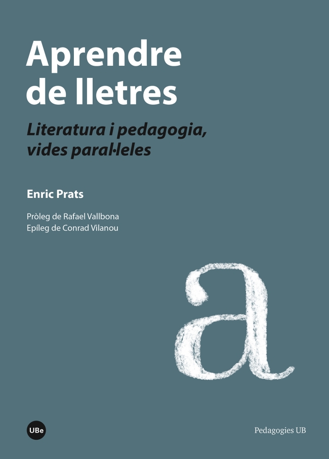Aprendre de lletres. Literatura i pedagogia, vides paralÂ·leles (eBook)
