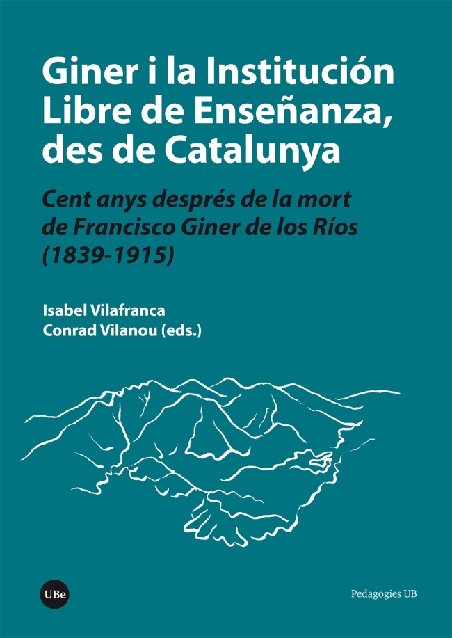 Giner i la Institución Libre de Enseñanza, des de Catalunya
