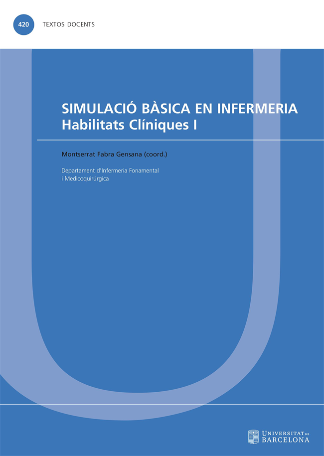 Simulació bàsica en Infermeria. Habilitats Clíniques I