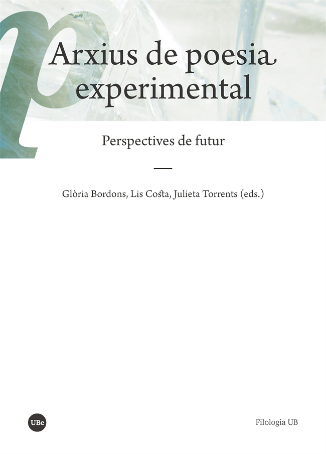 Arxius de poesia experimental. Perspectives de futur 