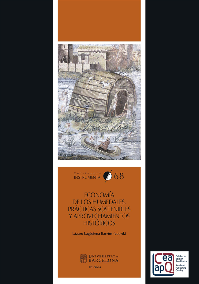 Economía de los humedales. Prácticas sostenibles y aprovechamientos históricos