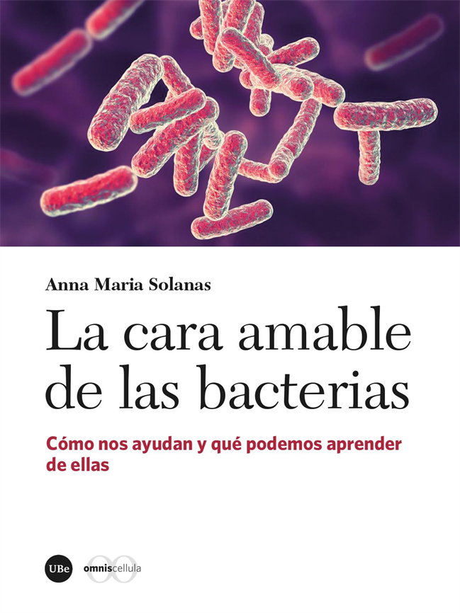 La cara amable de las bacterias