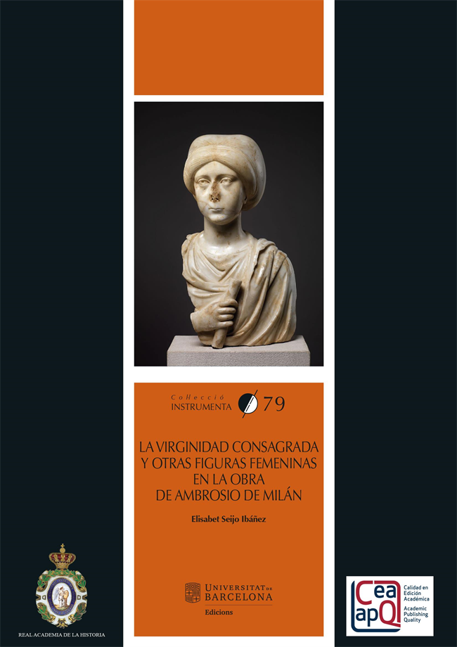 La virginidad consagrada y otras figuras femeninas en la obra de Ambrosio de MilÃ¡n