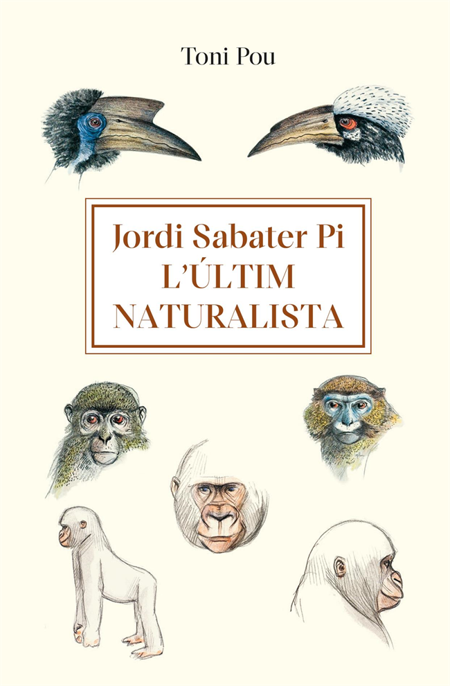 Jordi Sabater Pi: l’Ãºltim naturalista