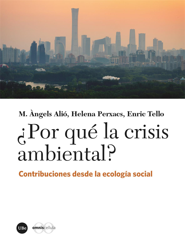 ¿Por qué la crisis ambiental?