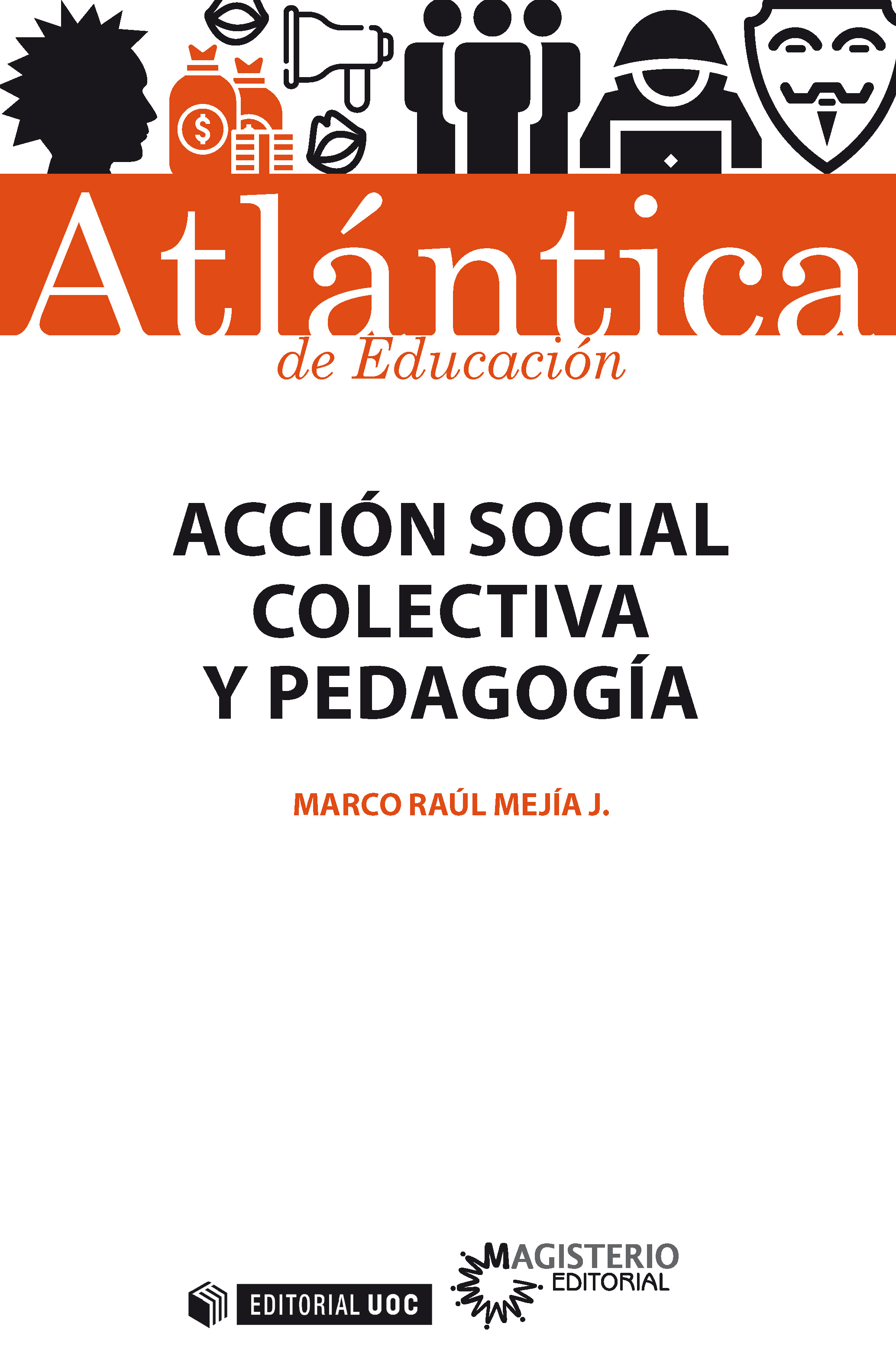 AcciÃ³n social colectiva y pedagogÃ­a