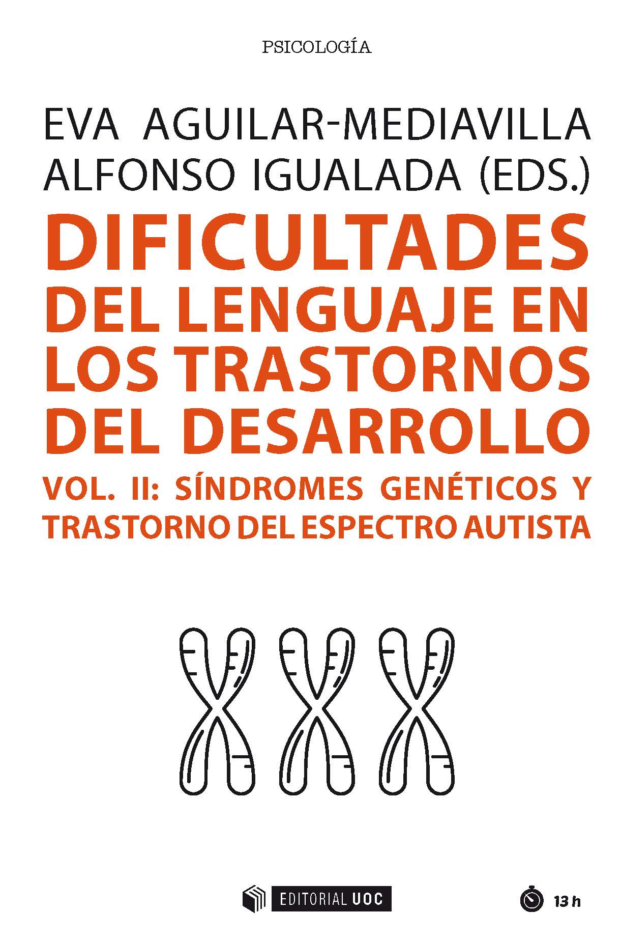 Dificultades del lenguaje en los trastornos del desarrollo (Vol. II)