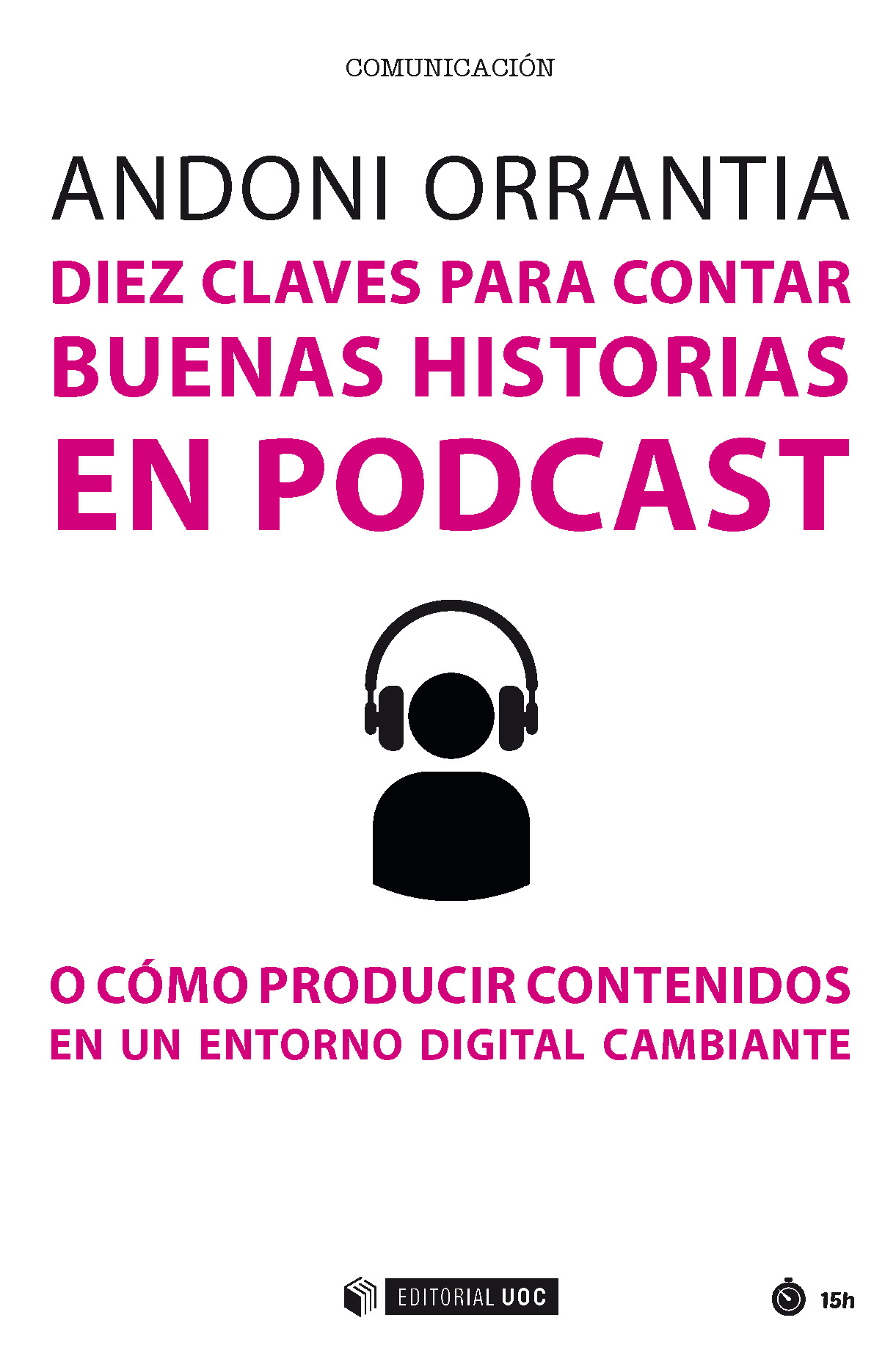 Diez claves para contar buenas historias en podcast