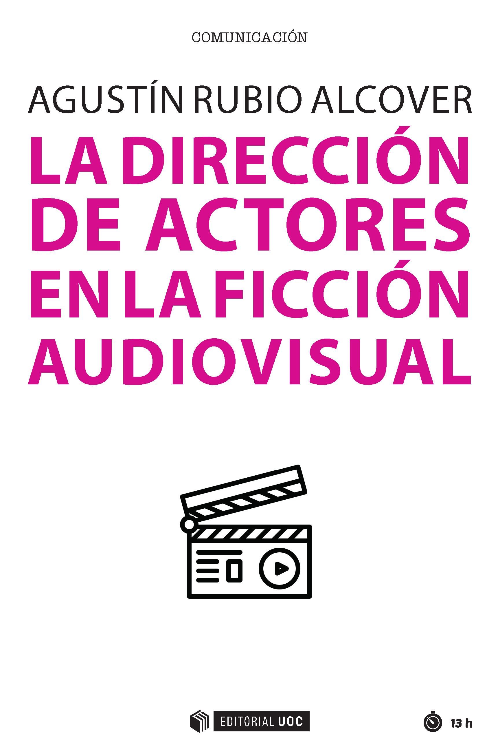 La direcciÃ³n de actores en la ficciÃ³n audiovisual