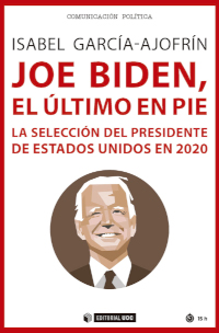 Joe Biden, el Ãºltimo en pie