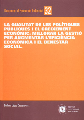 La qualitat de les polítiques públiques i el creixement econòmic: millorar la gestió per augmentar l