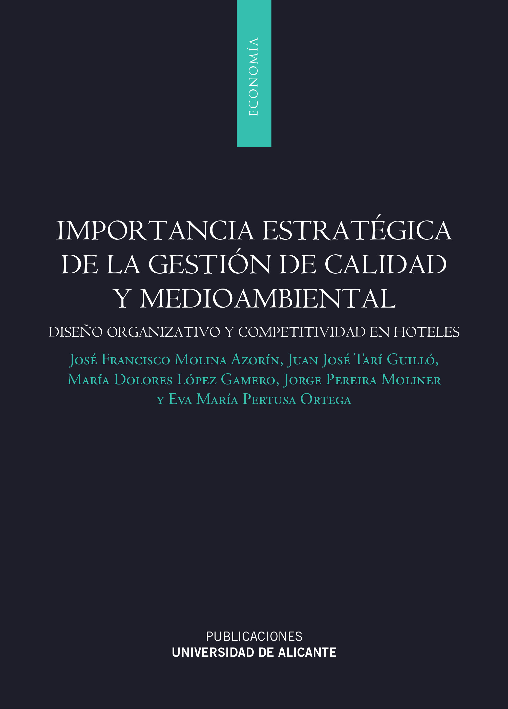 Importancia estratégica de la gestión de calidad y medioambiental