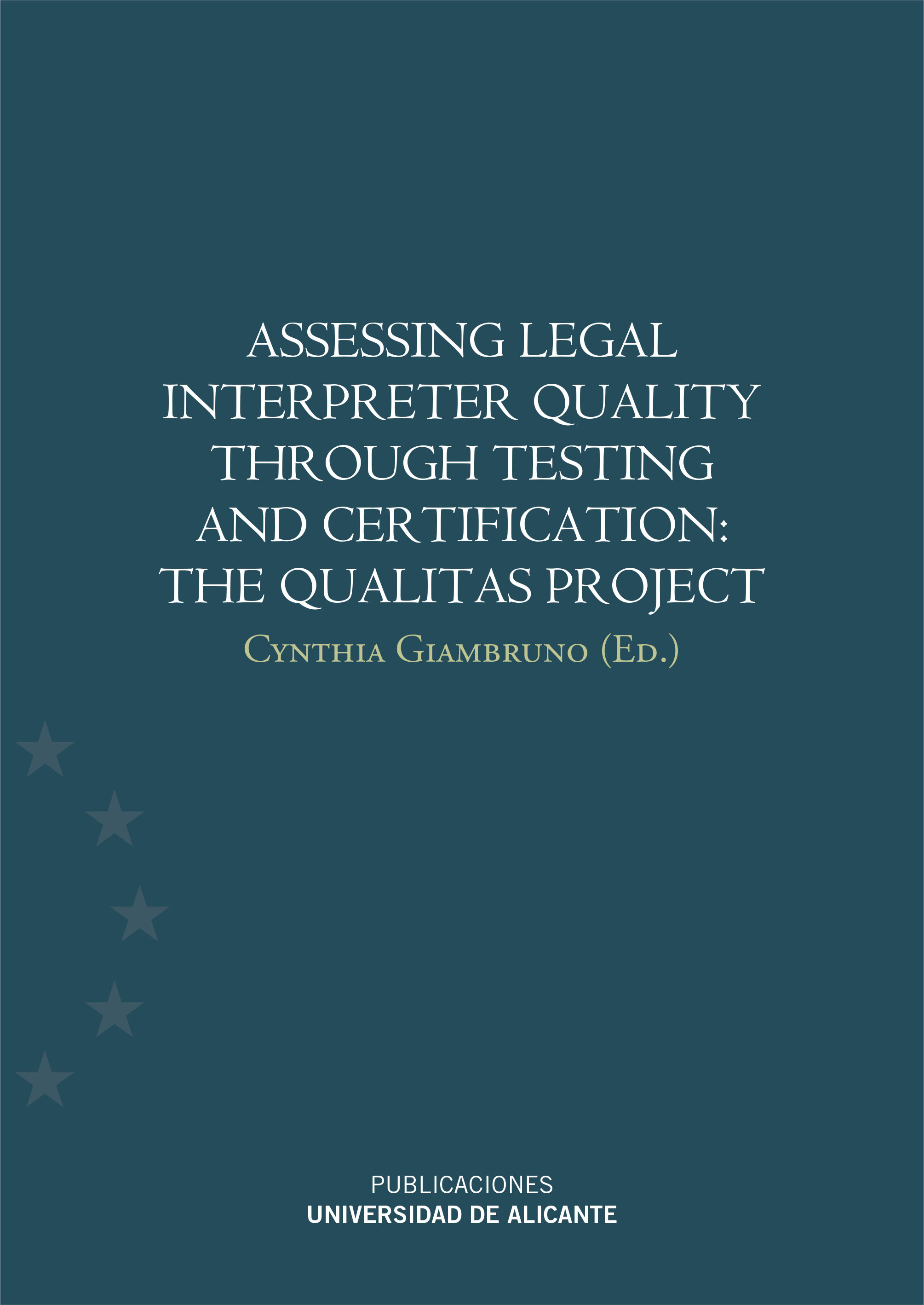 Assessing legal interpreter quality through testing and certification: The Qualitas Project