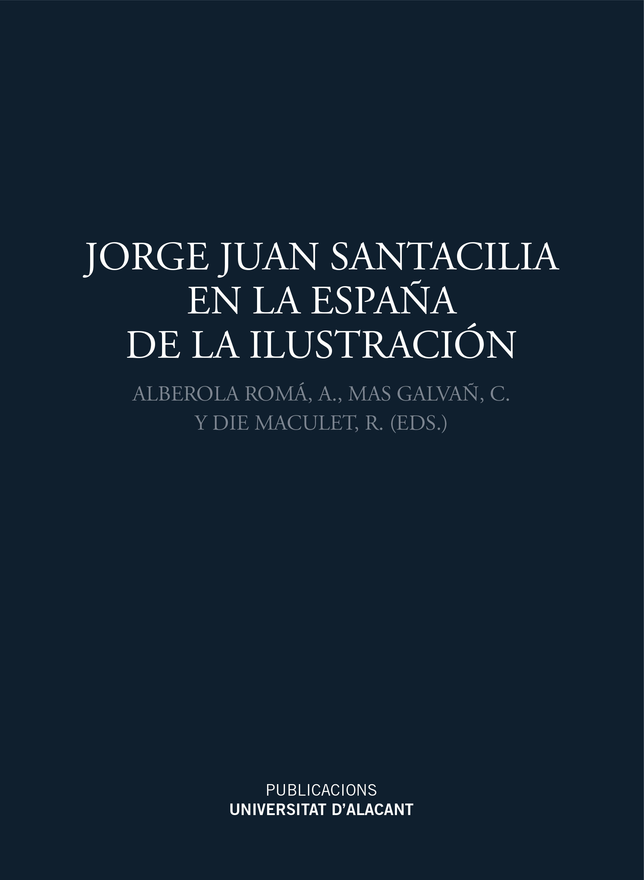 Jorge Juan Santacilia en la EspaÃ±a de la IlustraciÃ³n