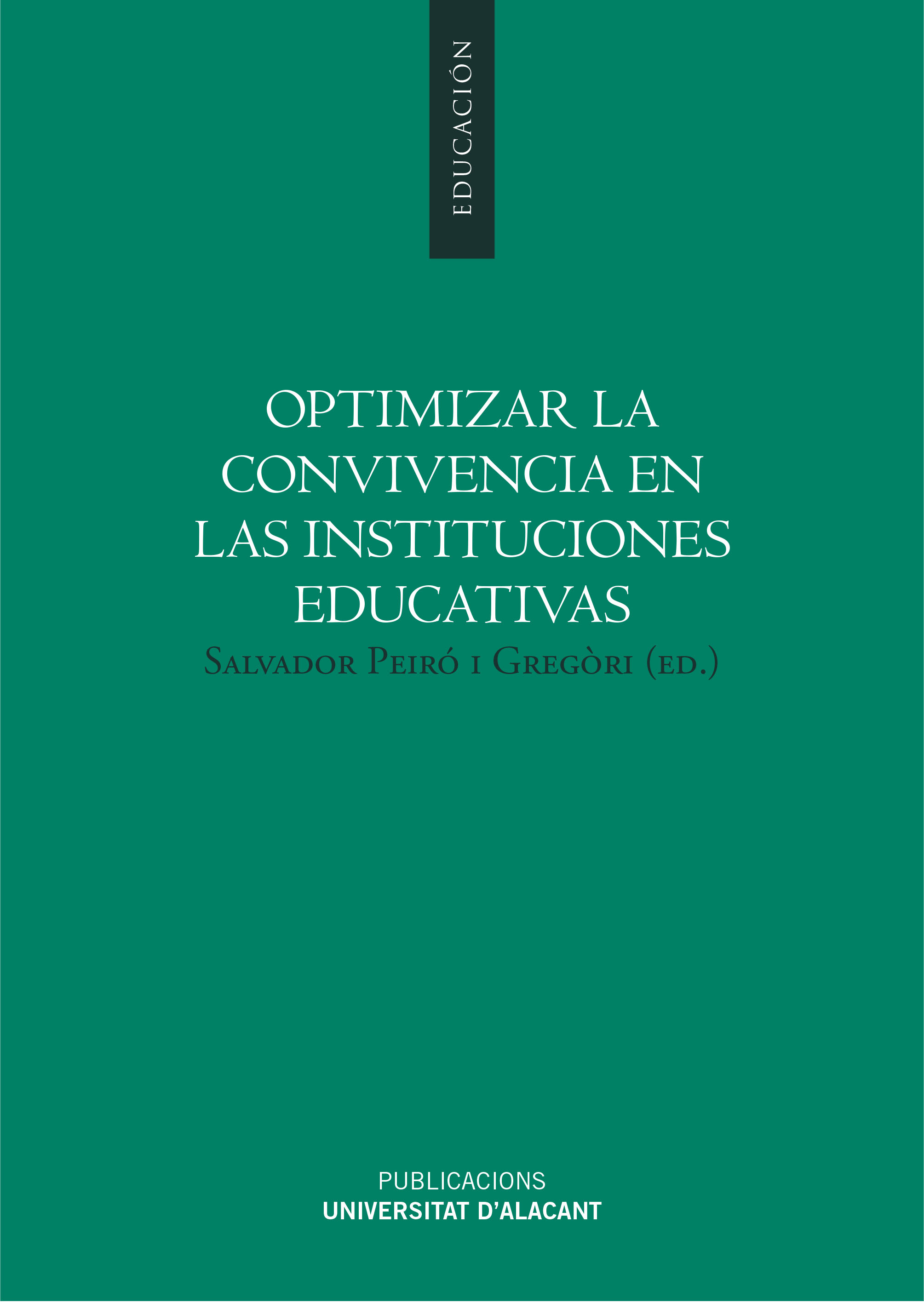 Optimizar la convivencia en las instituciones educativas