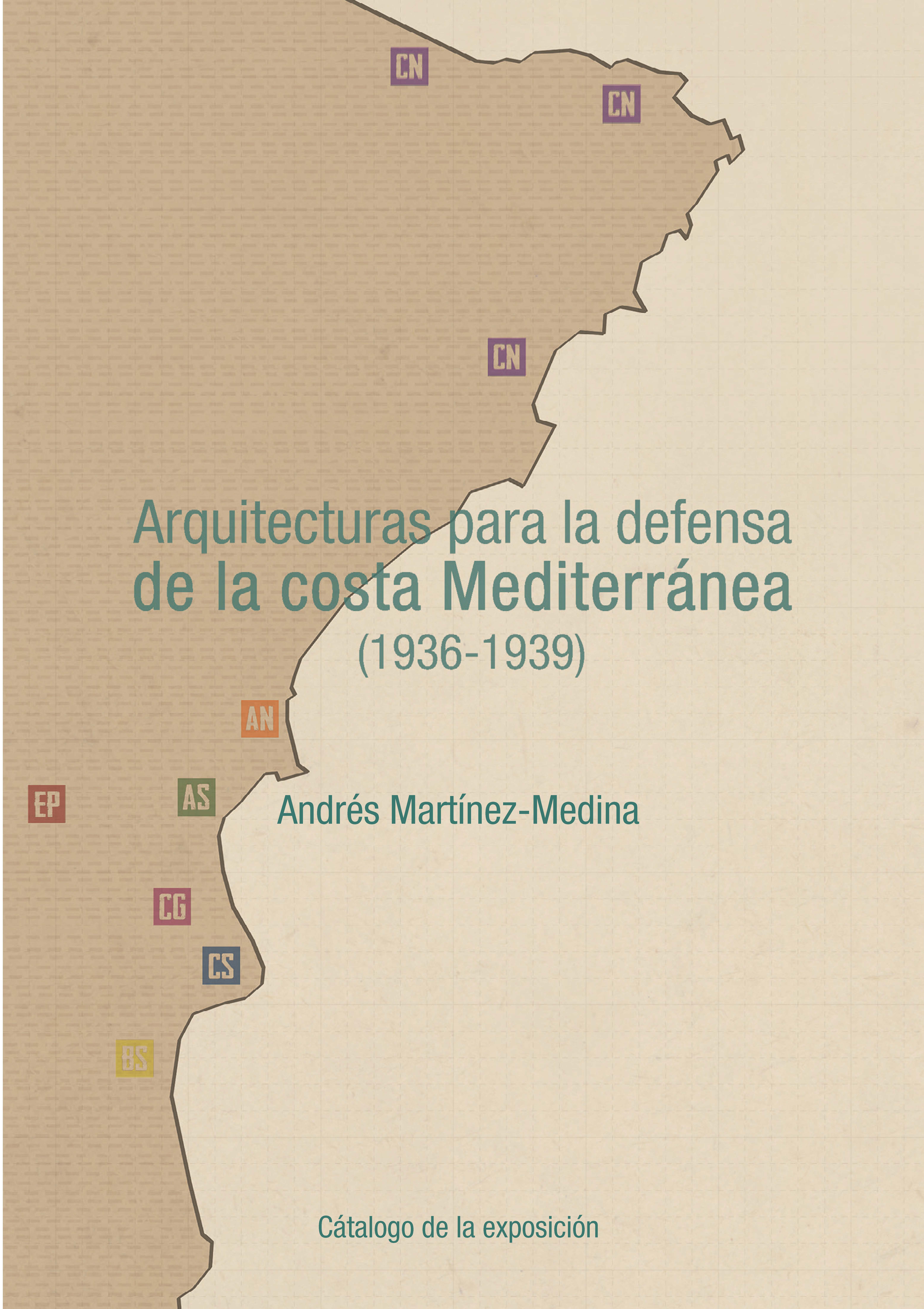 Arquitecturas para la defensa de la costa MediterrÃ¡nea (1936-1939)