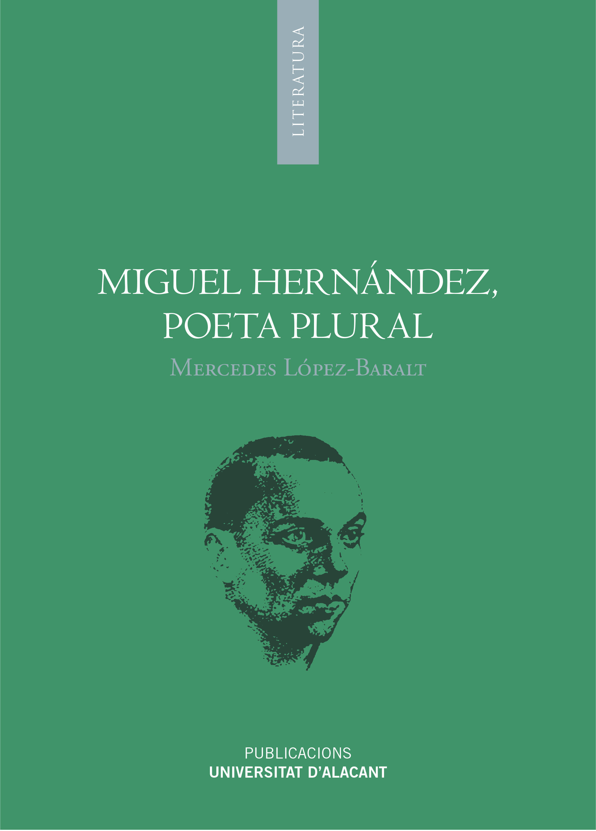 Miguel Hernández, poeta plural
