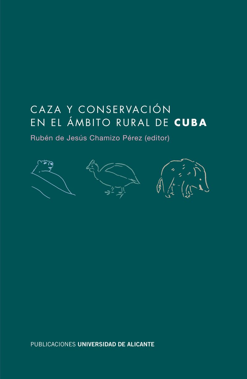 Caza y conservaciÃ³n en el Ã¡mbito rural de Cuba