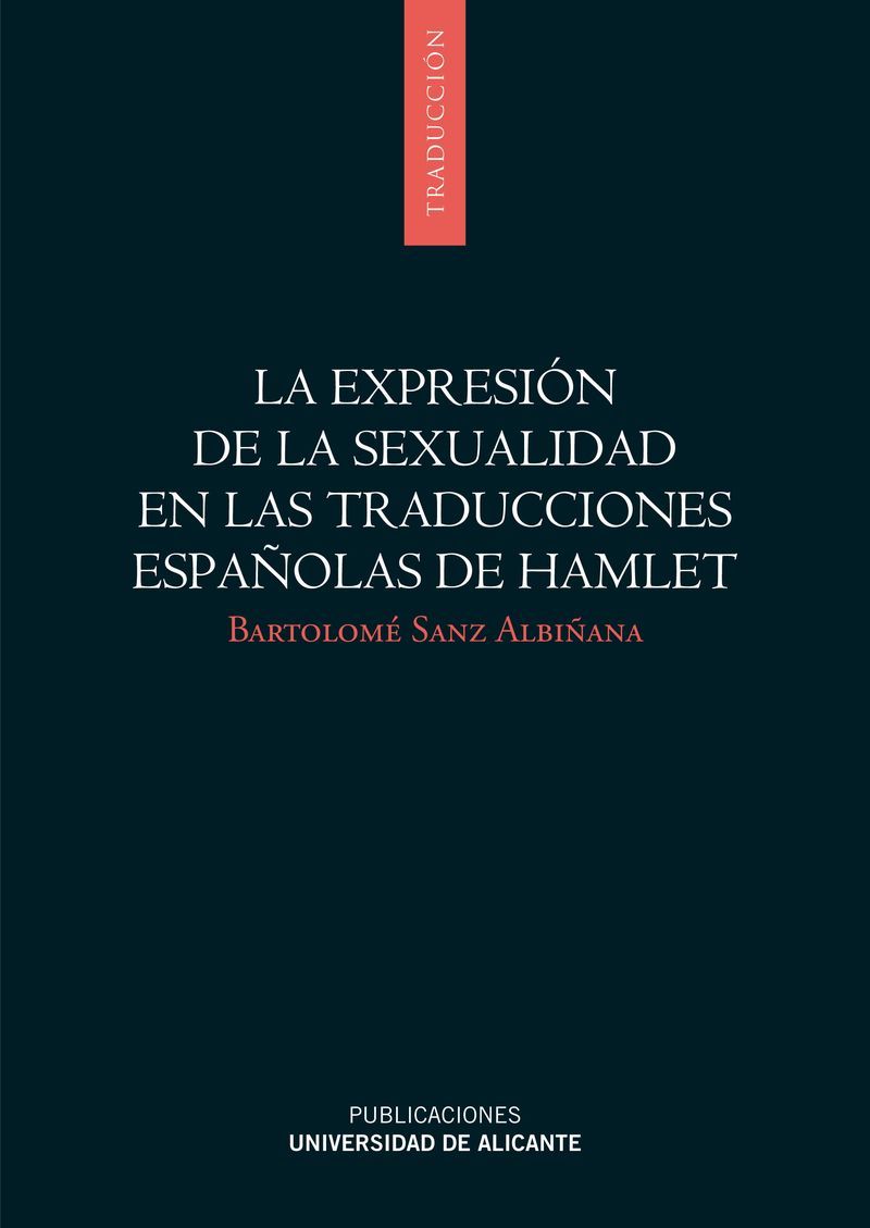 La expresiÃ³n de la sexualidad en las traducciones espaÃ±olas de Hamlet
