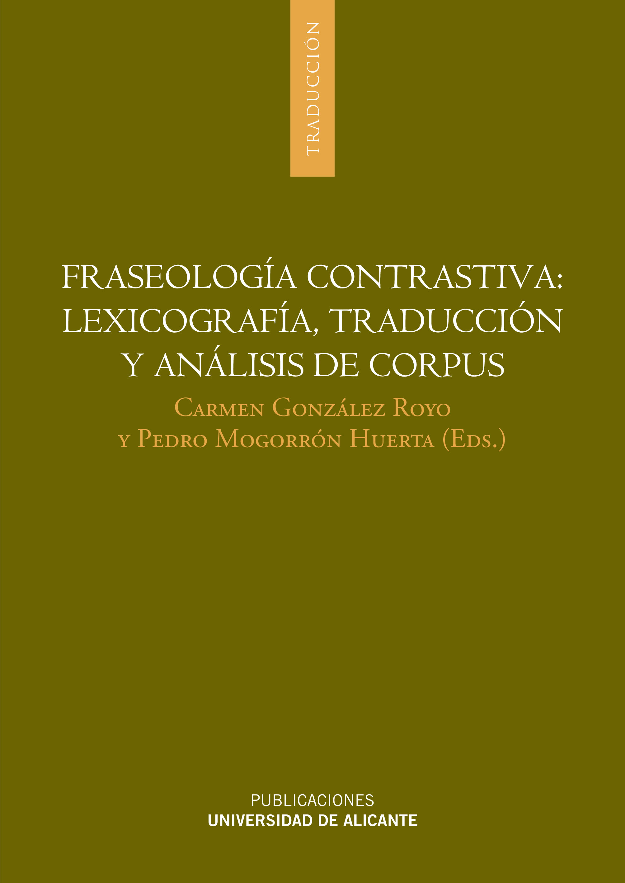 Fraseología contrastiva: lexicografía, traducción y análisis de corpus