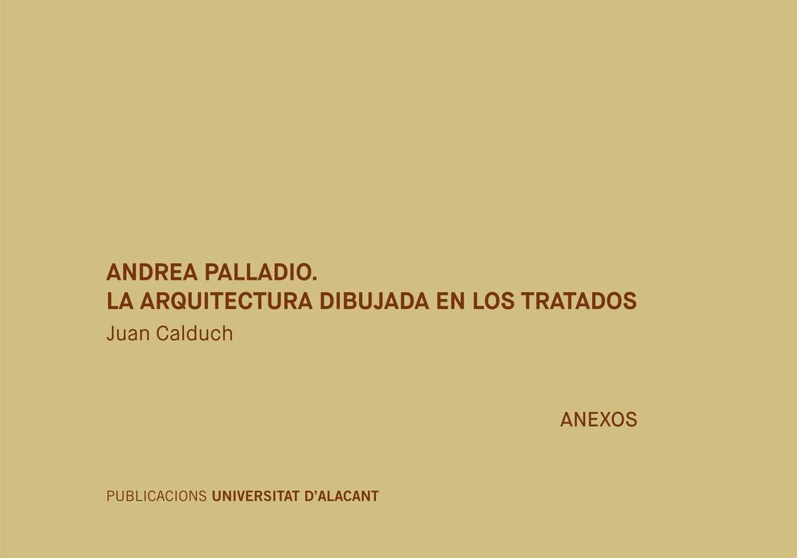 Andrea Palladio. La arquitectura dibujada en los tratados